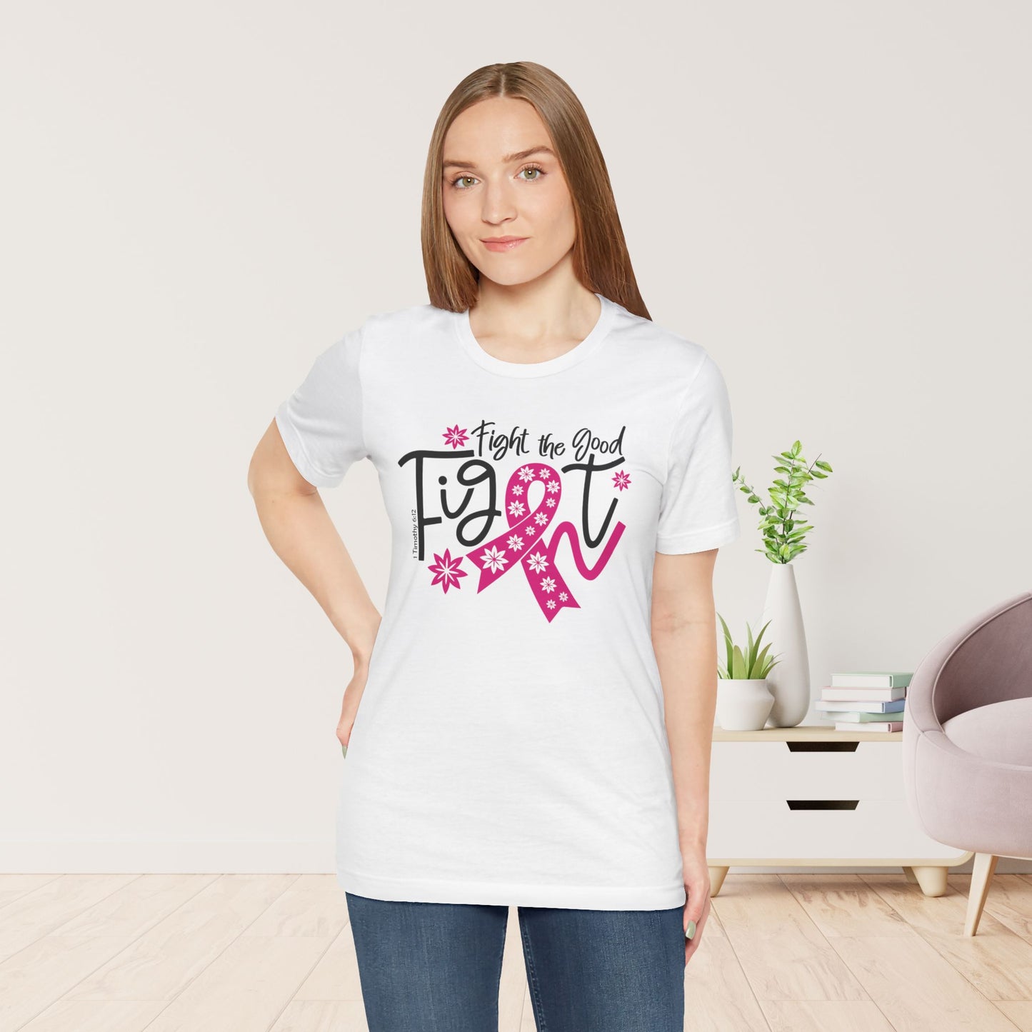 Fight The Good Fight Soft Cotton Tee - Christian Cancer Awareness Shirt