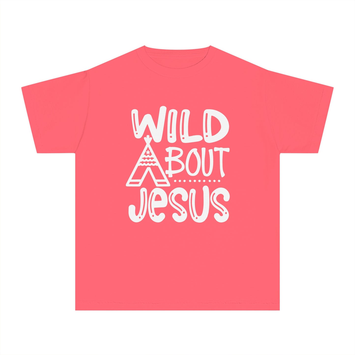 Wild About Jesus Comfort Colors Youth Christian Shirt