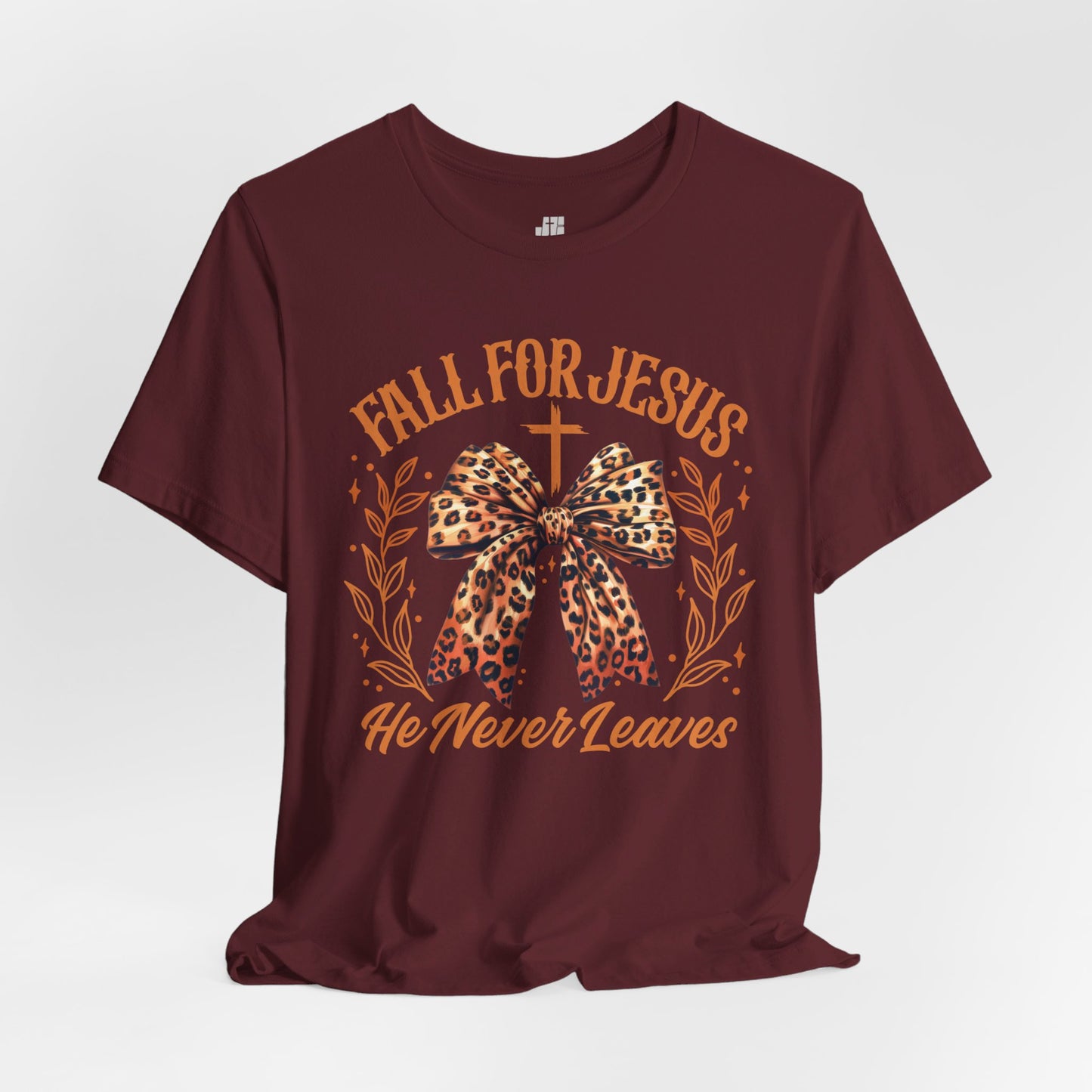 Fall For Jesus He Never Leaves Soft Cotton Tee - Fall Christian Shirt