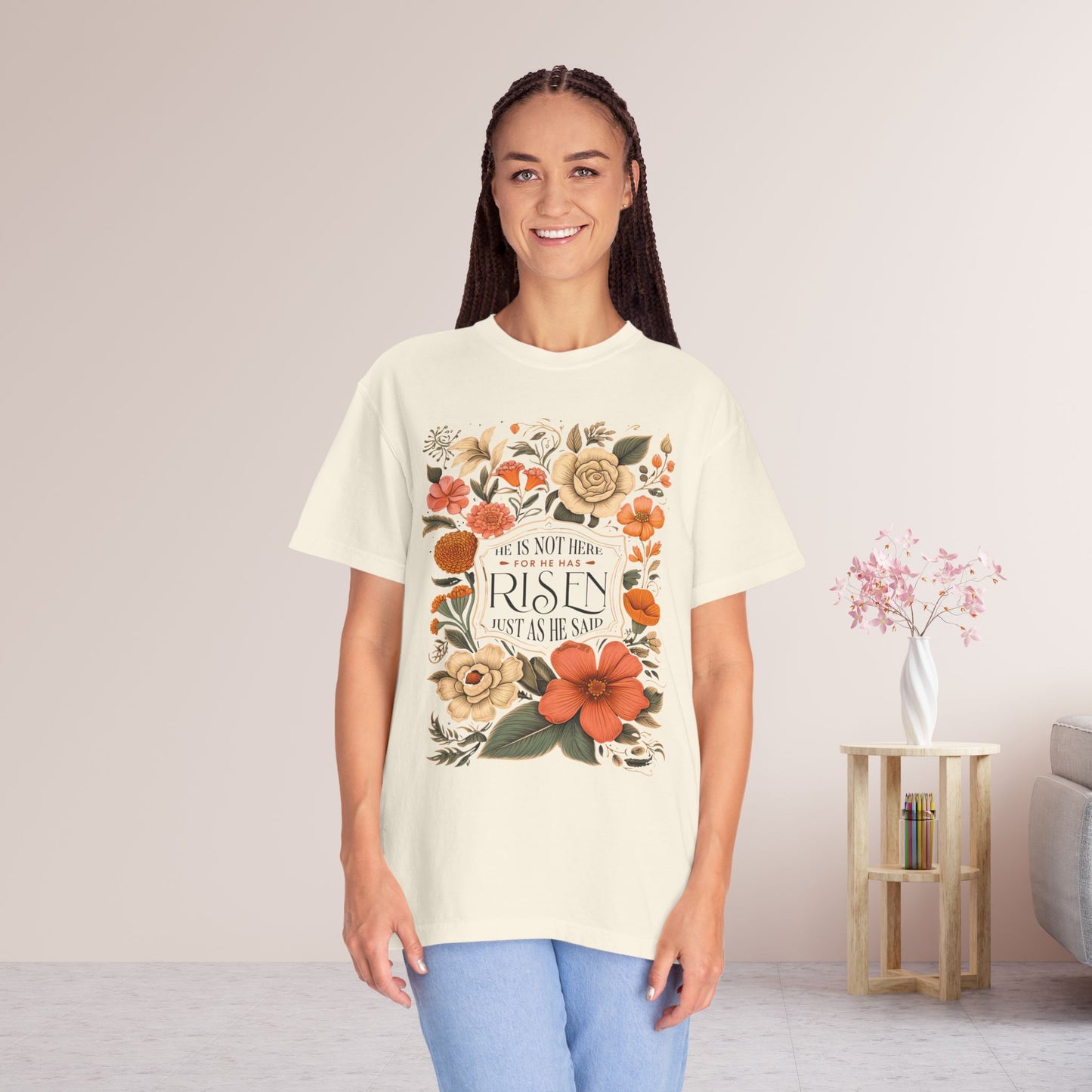 He Is Not Here He Has Risen Comfort Colors Tee