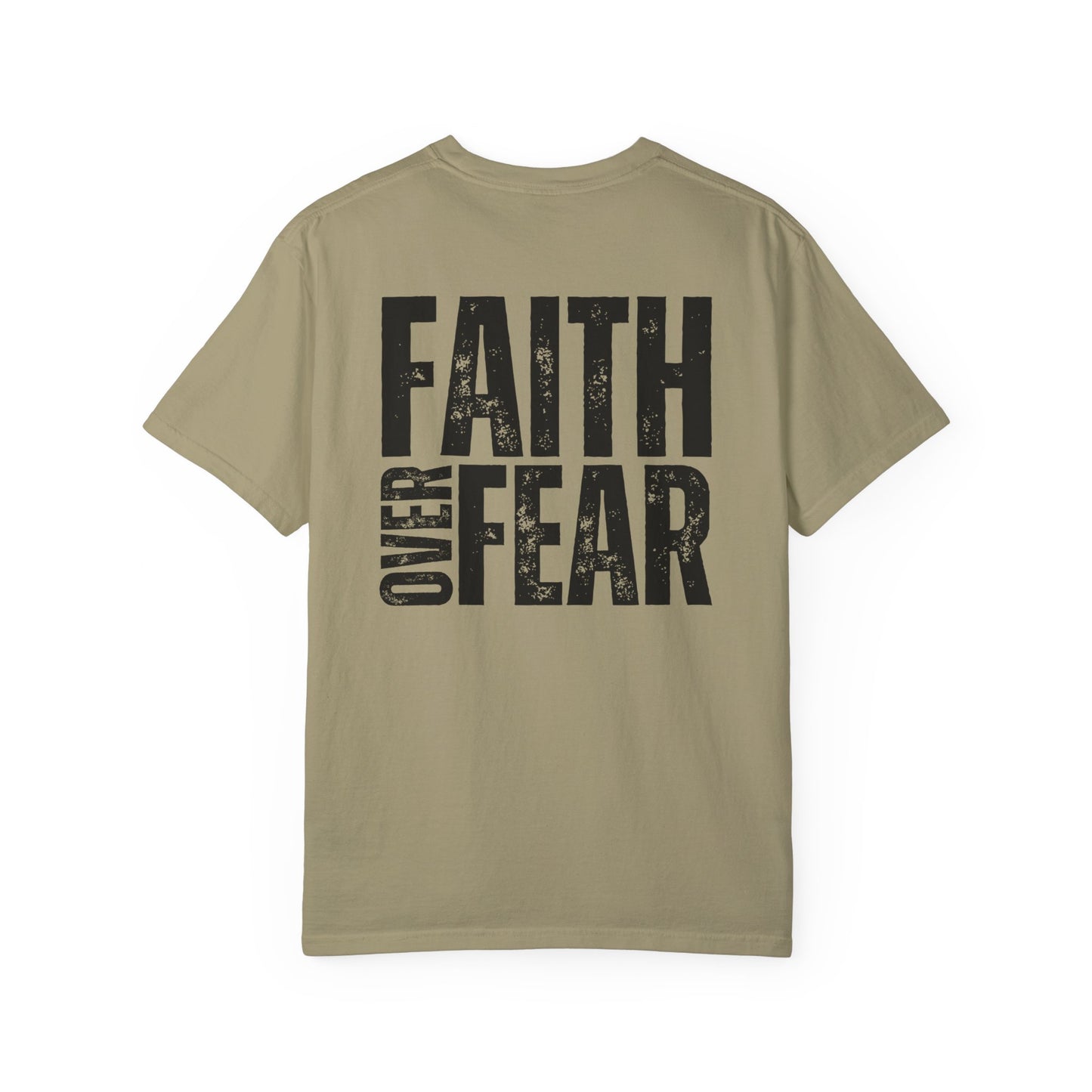 Comfort Colors Faith Over Fear Shirt