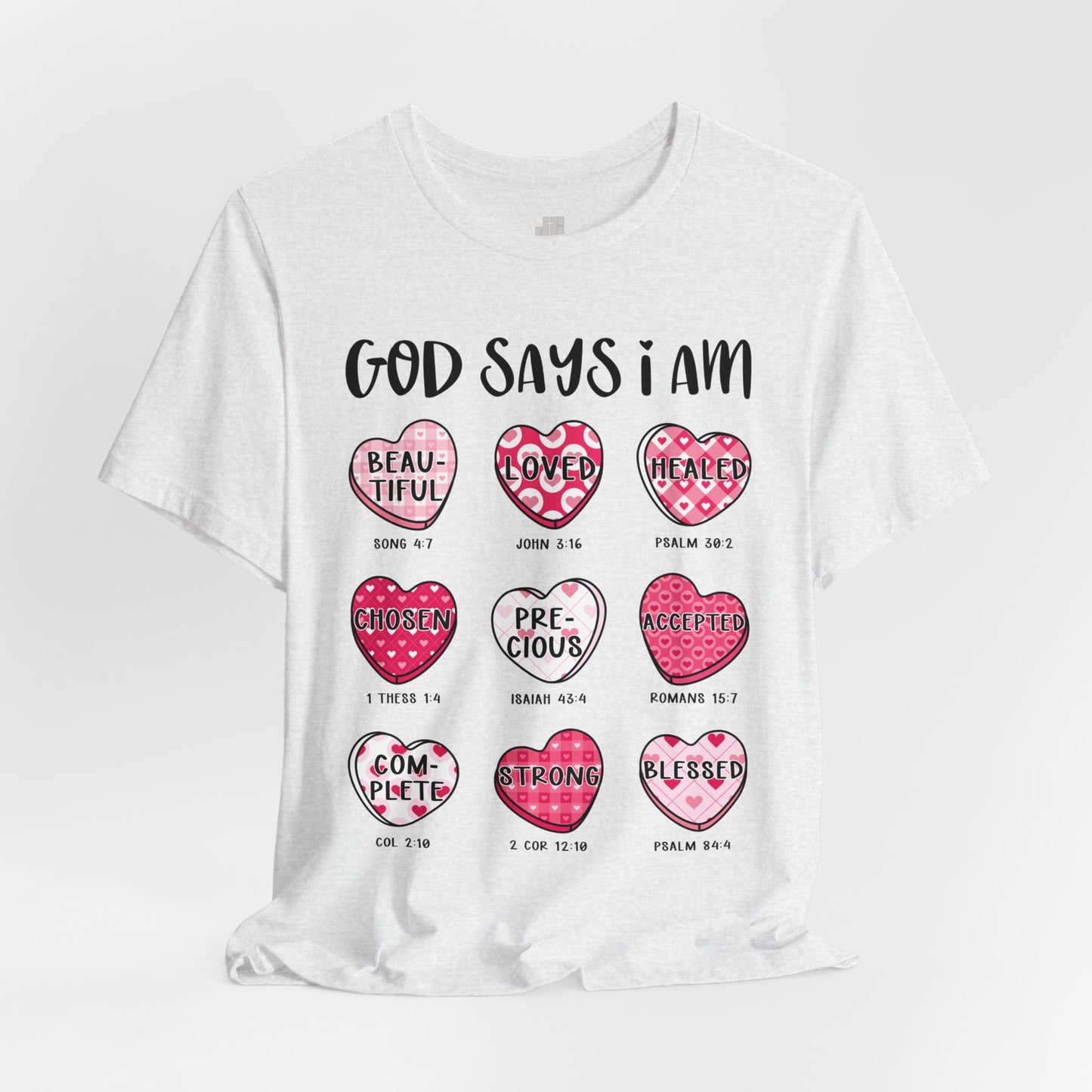 God Says I Am... Soft Cotton Tee - Christian Valentine's Day Tee