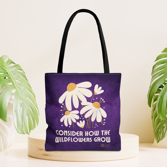 Consider How The Wildflowers Grow Tote Bag - Christian Tote Bag