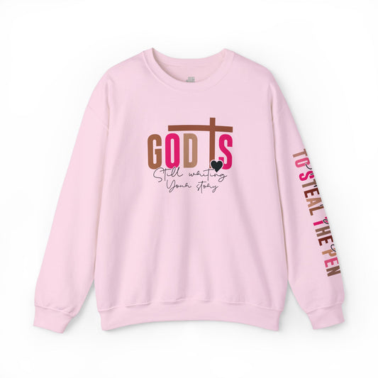 Pink God is Still Writing Your Story Christian Sweatshirt