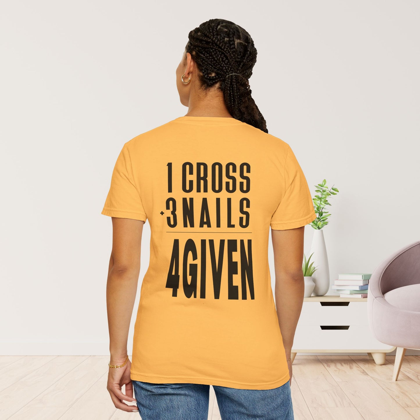 1 Cross 3 Nails 4Given Comfort Colors Christian Shirt