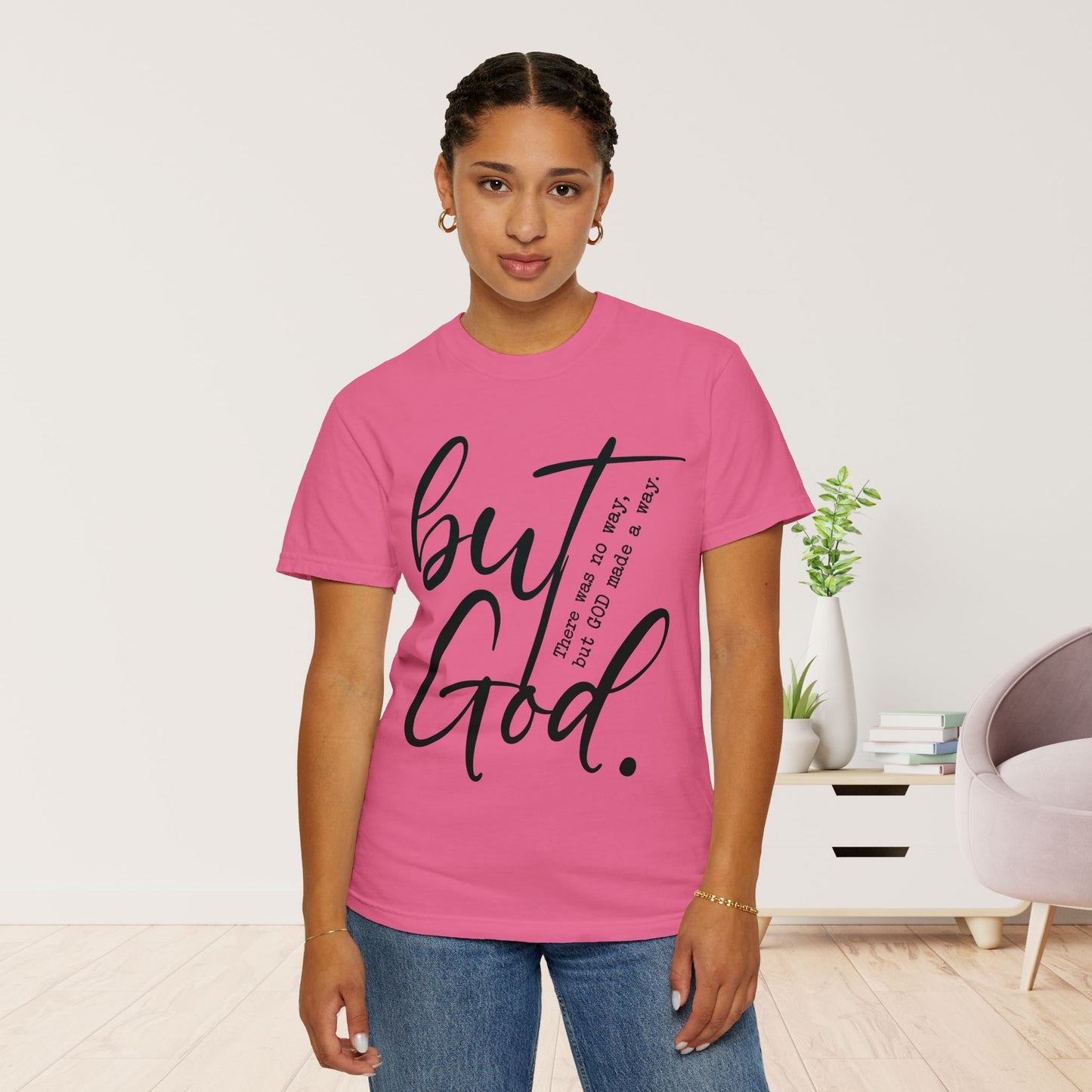 But God Comfort Colors Shirt