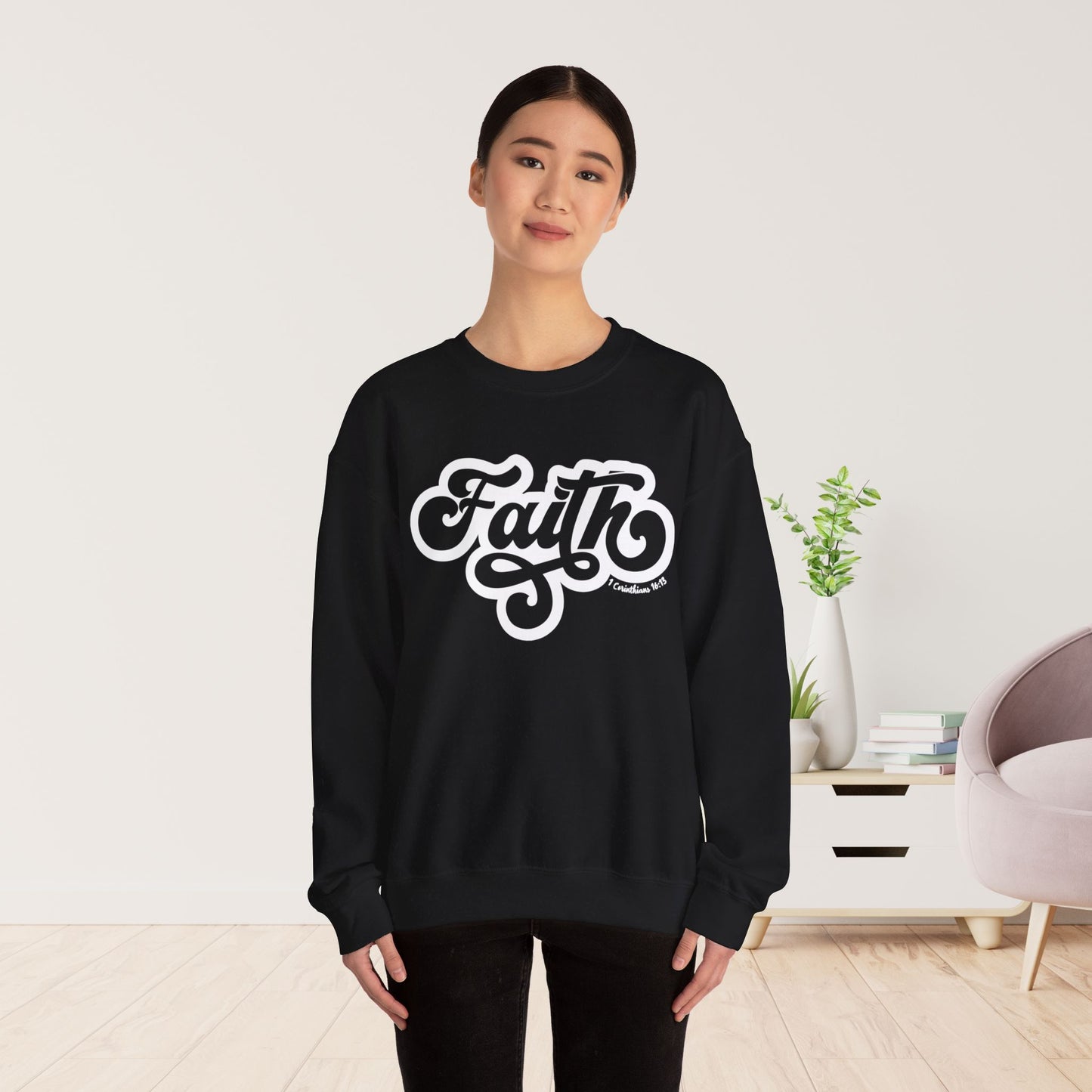 Faith Sweatshirt - Bible Verse Christian Sweatshirt