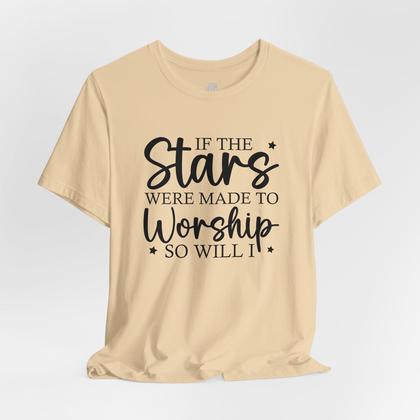 If The Stars Were Made To Worship So Will I Soft Cotton Tee - Christian Tee