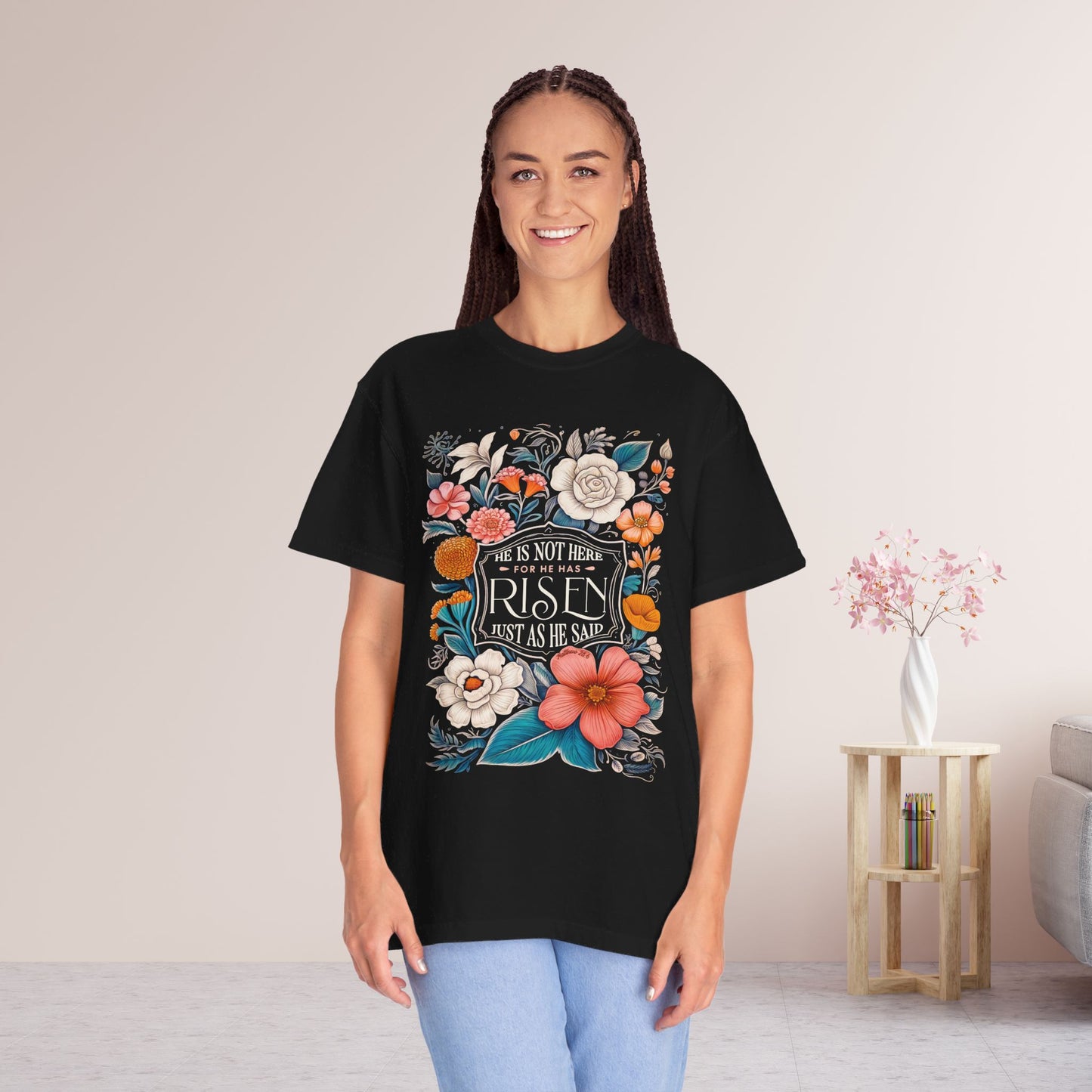 He Is Not Here He Has Risen Comfort Colors T-shirt