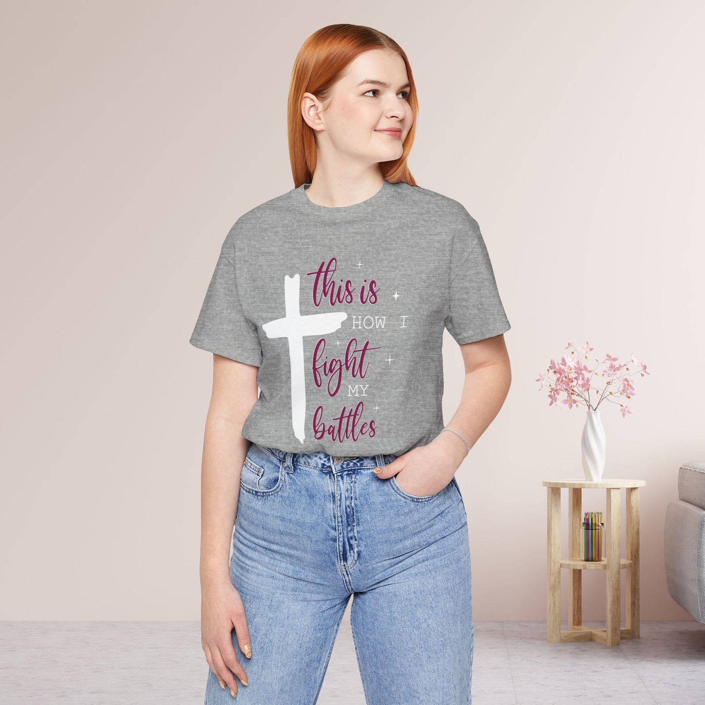 This is How I Fight My Battles Bible Verse Soft Cotton Tee - Christian Tee