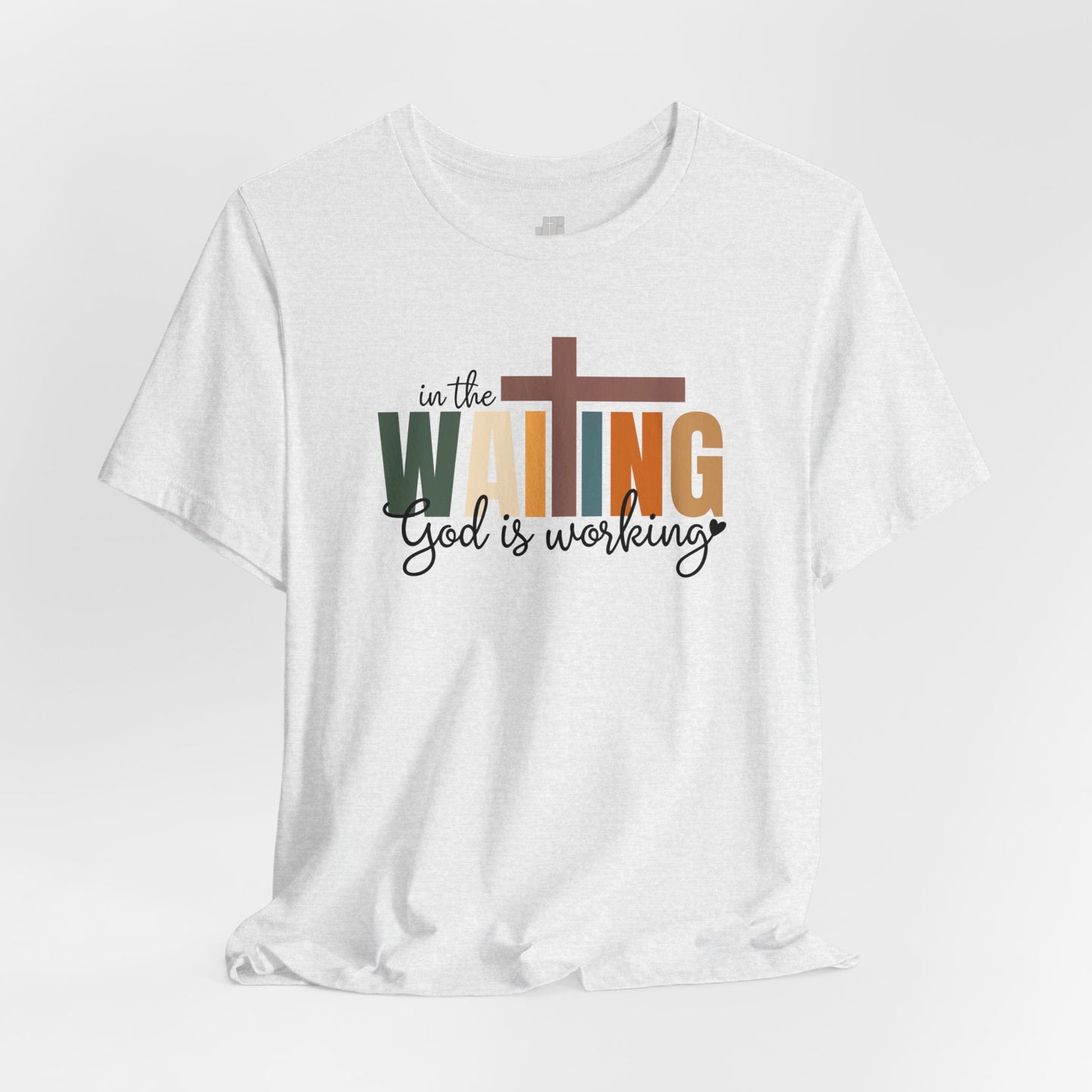 In the Waiting God is Working Christian Soft Cotton Tee