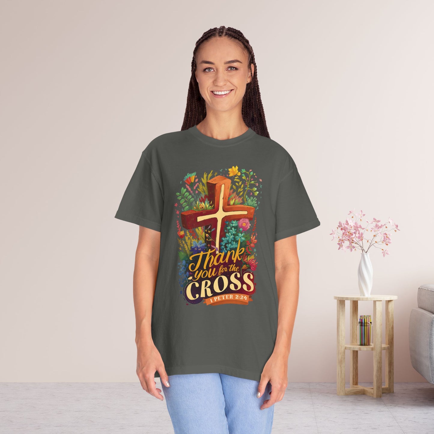 Thank You For The Cross 1 Peter 2:24 Bible Verse Comfort Colors Shirt