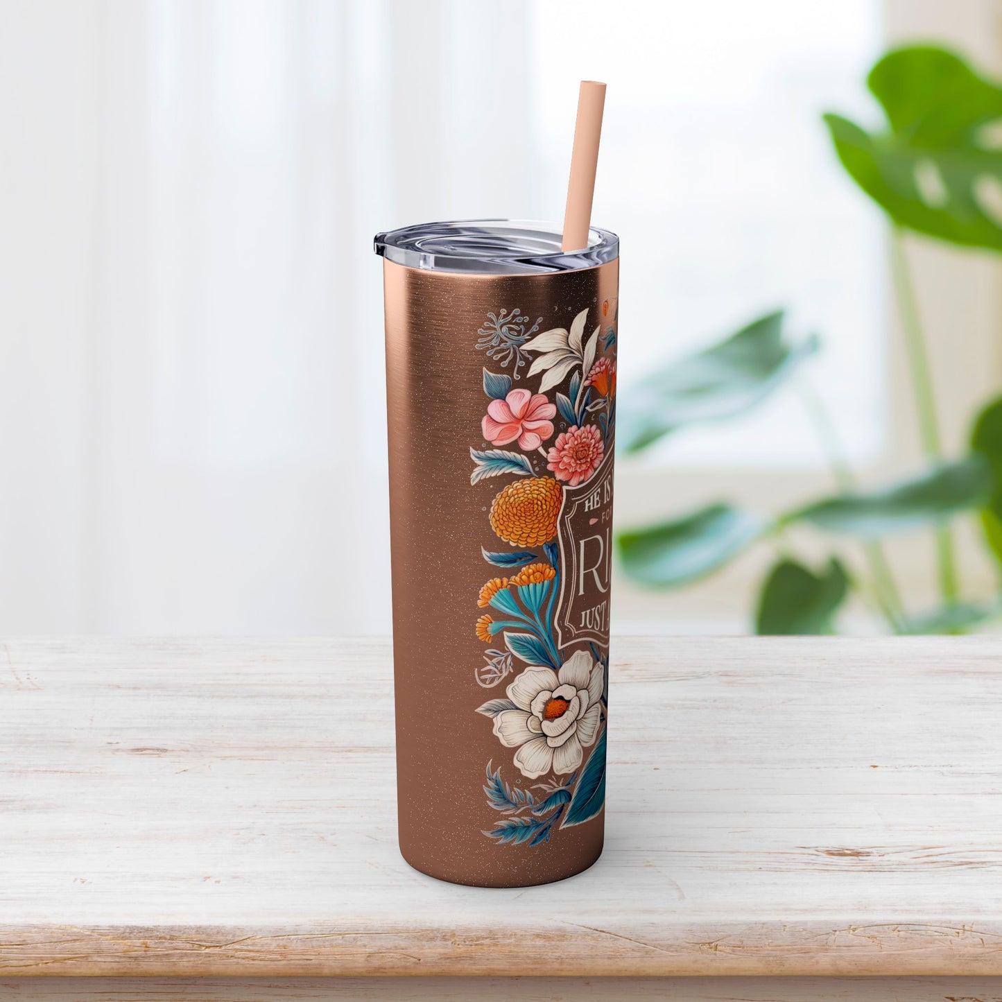 He Is Not Here He Has Risen Skinny Tumbler with Straw - 20oz