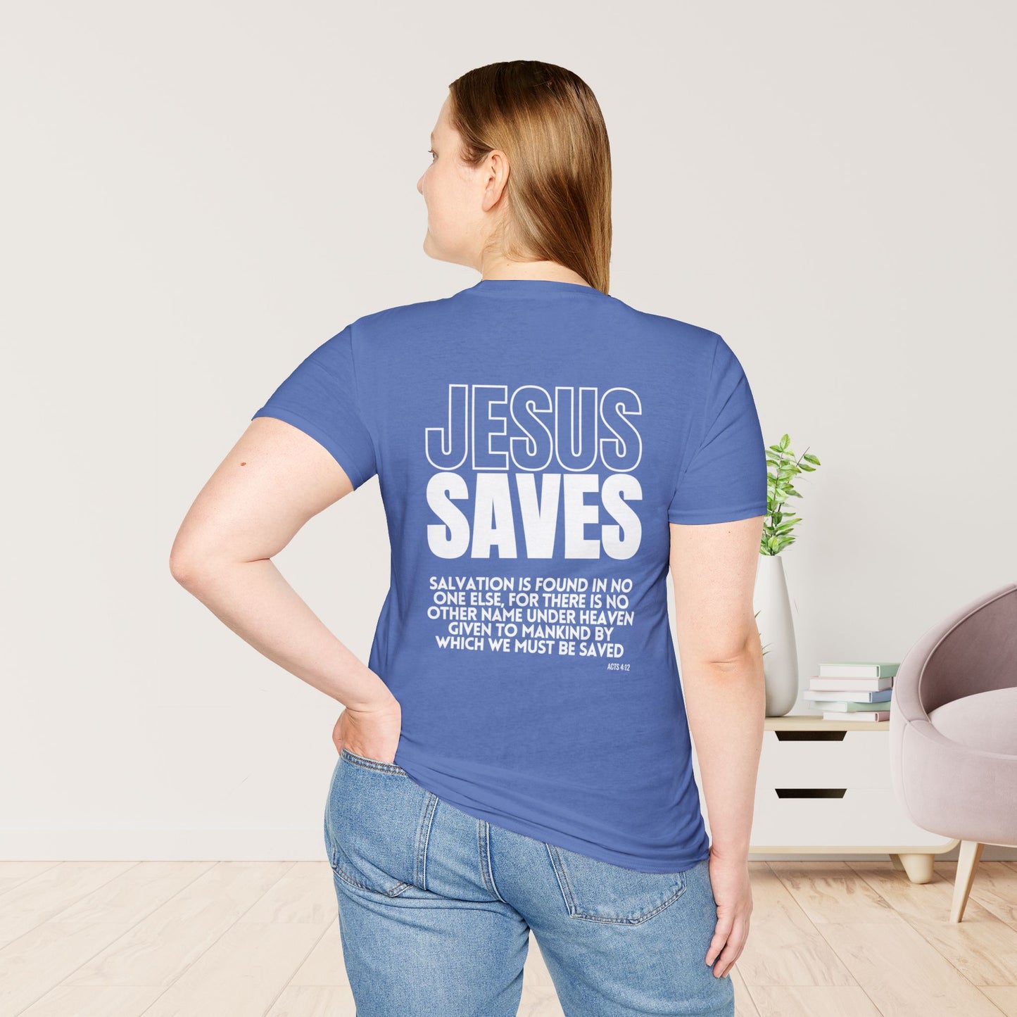 Unisex Jesus Saves Softstyle T-shirt - Acts 4:12 Bible Verse Christian T-shirt