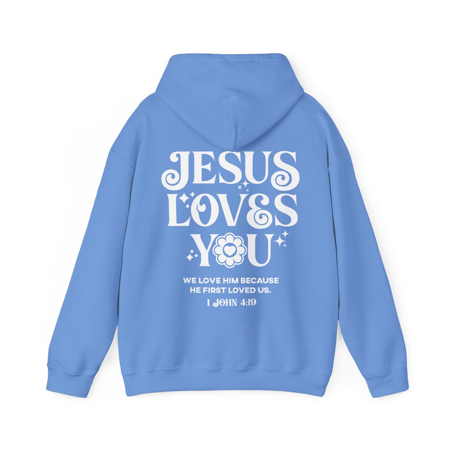 Jesus Loves You Hoodie - Unisex Christian Hoodie