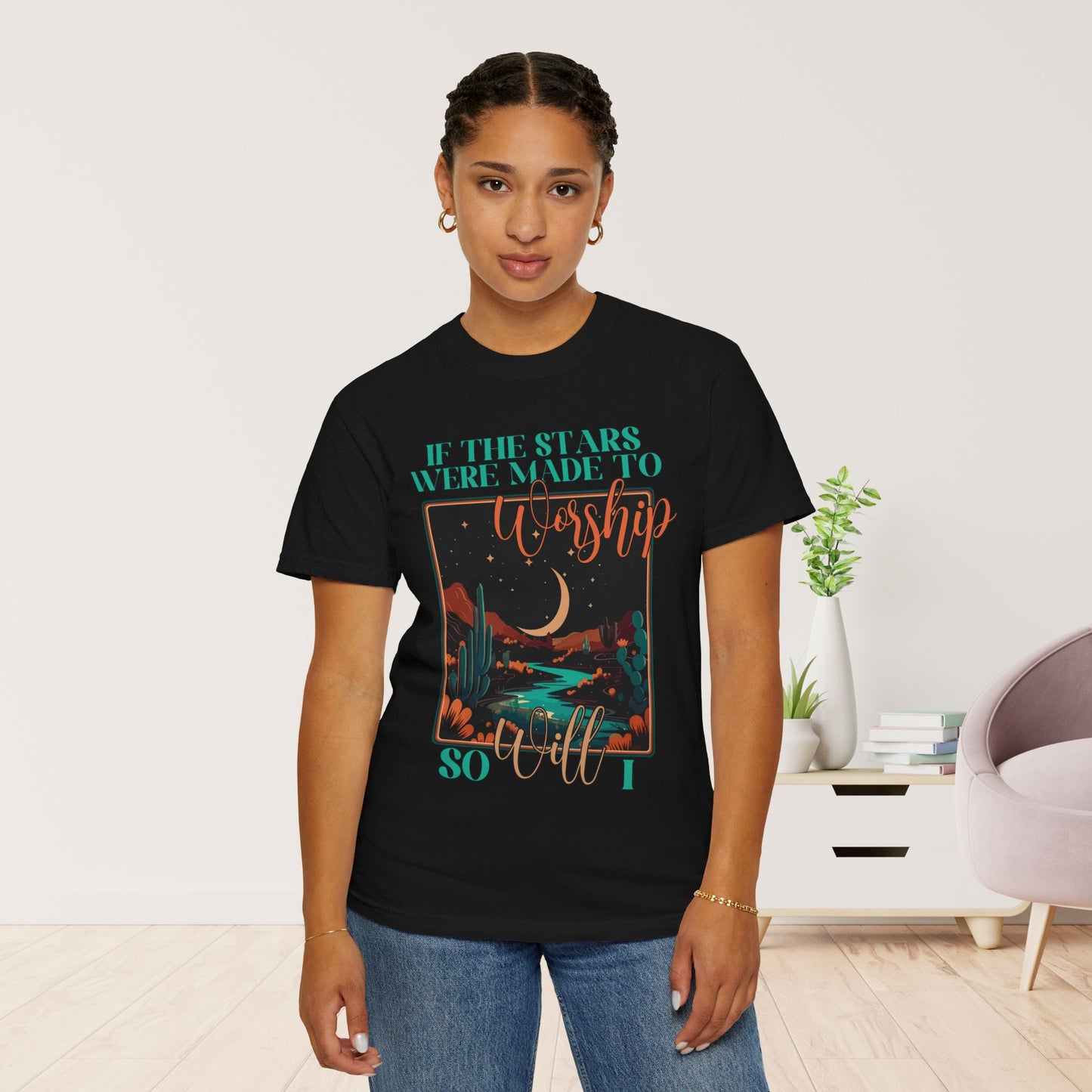 If The Stars Were Made to Worship So Will I Comfort Colors Christian Shirt