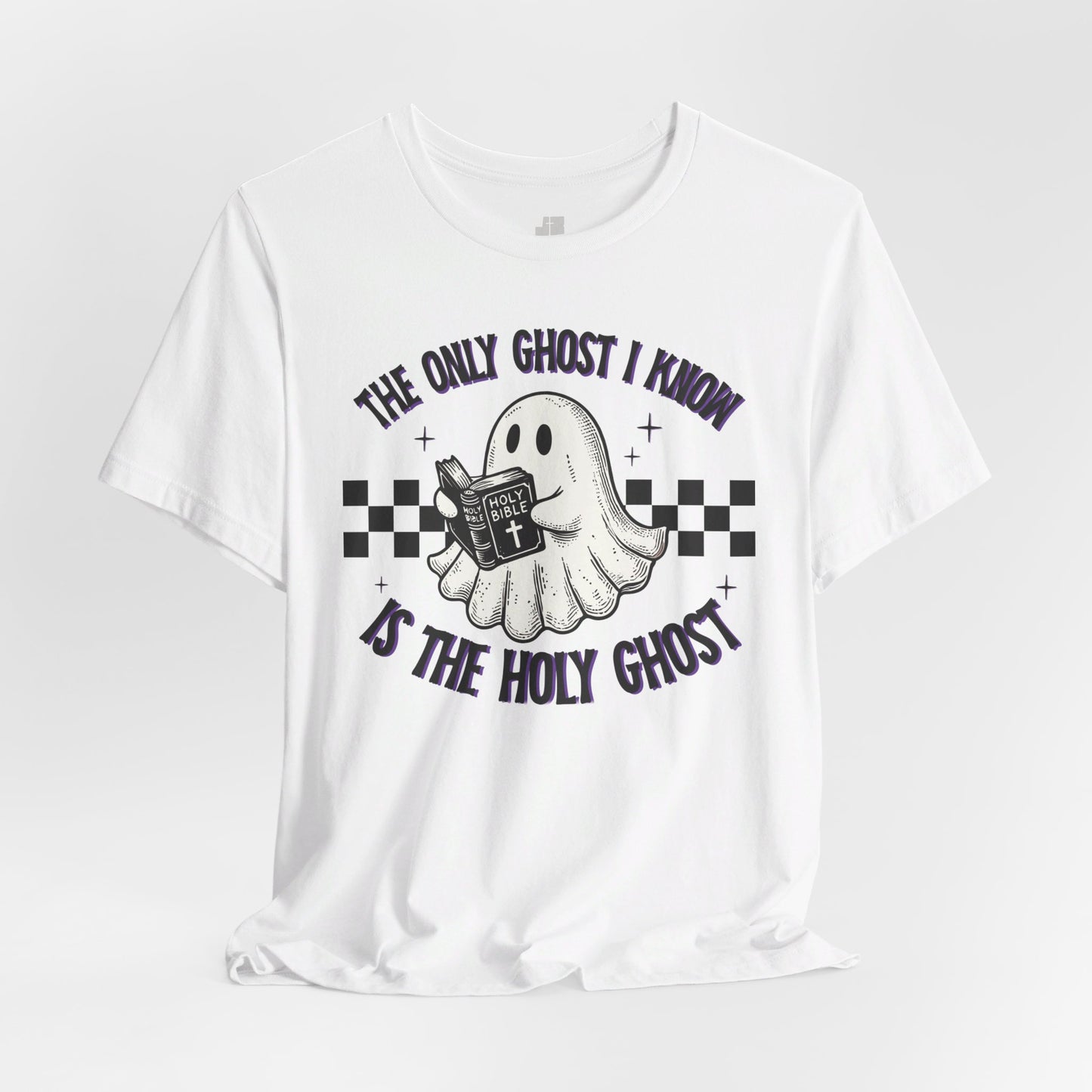 The Only Ghost I Know Is The Holy Ghost Soft Cotton Tee - Christian Shirt