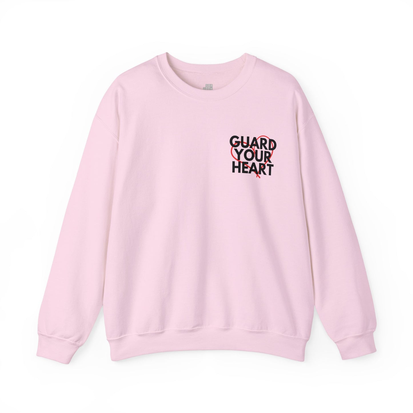 Guard Your Heart Proverbs 4:23 Sweatshirt