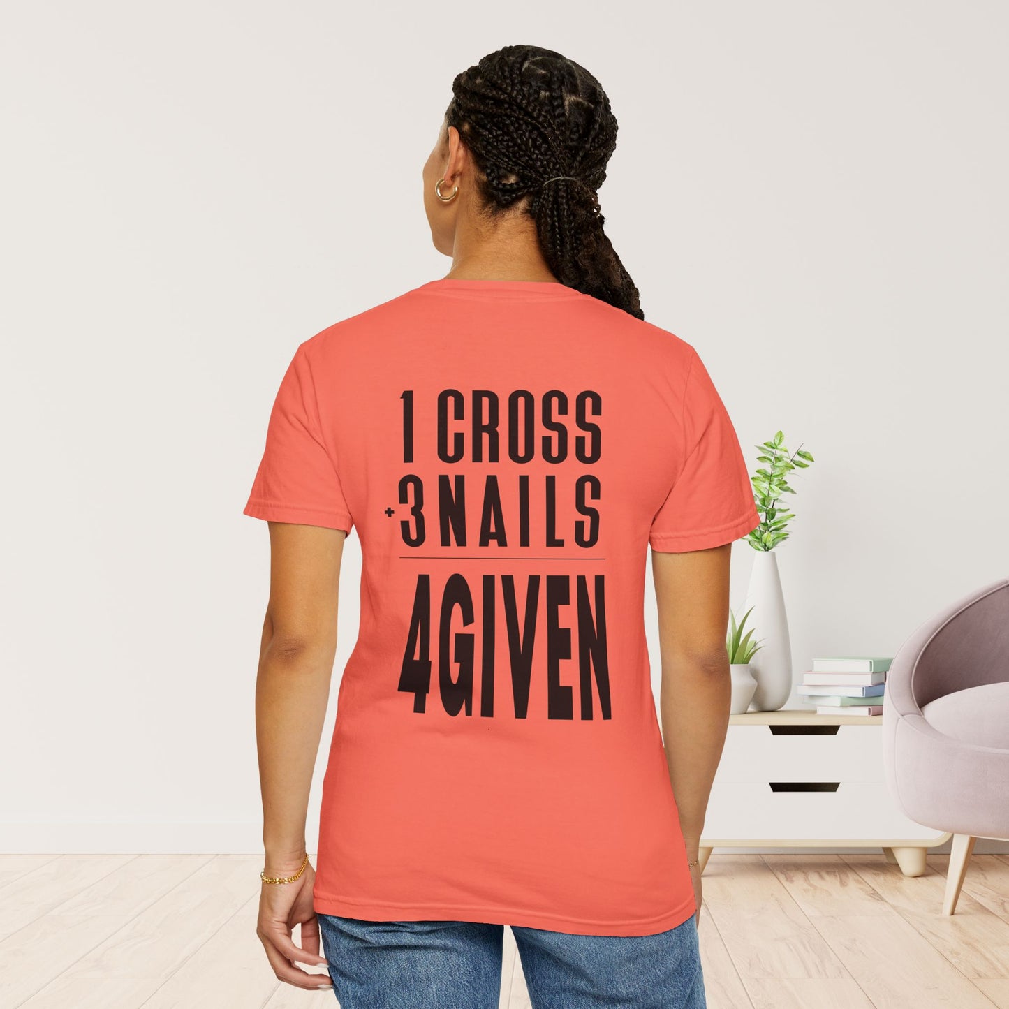 1 Cross 3 Nails 4Given Comfort Colors Christian Shirt