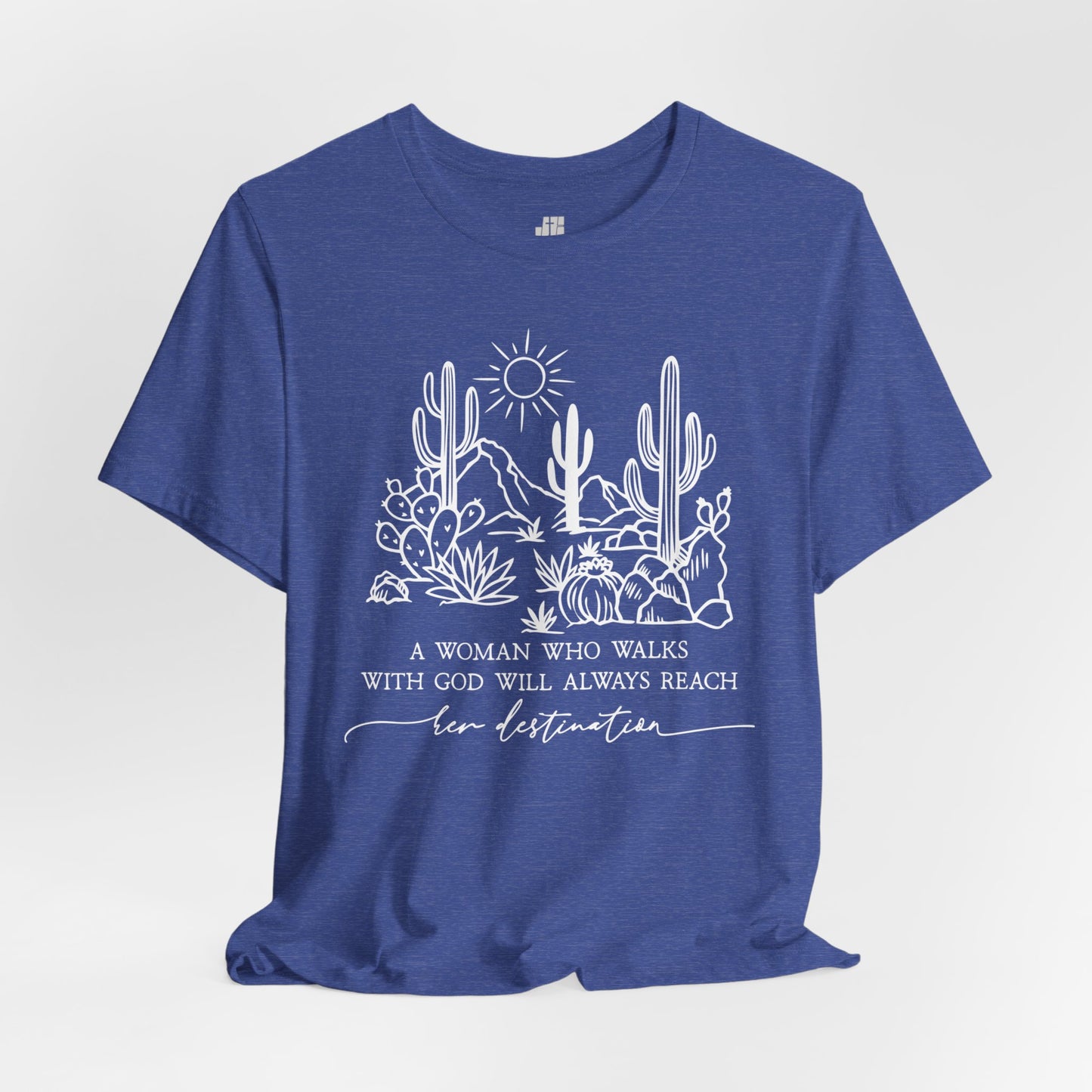 A Woman Who Walks With God Will Always Reach Her Destination Soft Cotton Tee - Christian Tee