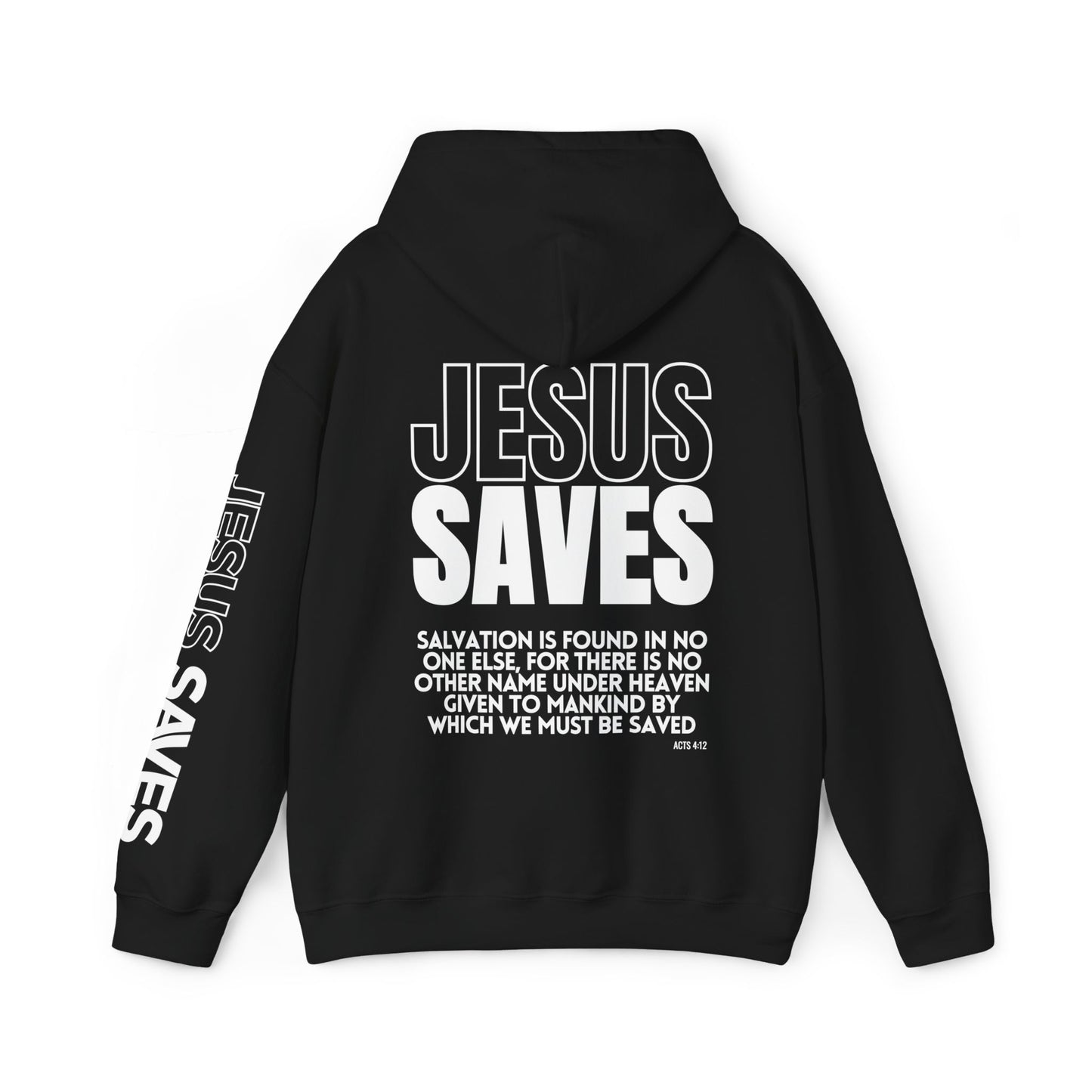 Jesus Saves Hoodie - Acts 4:12 Bible Verse Christian Hoodie