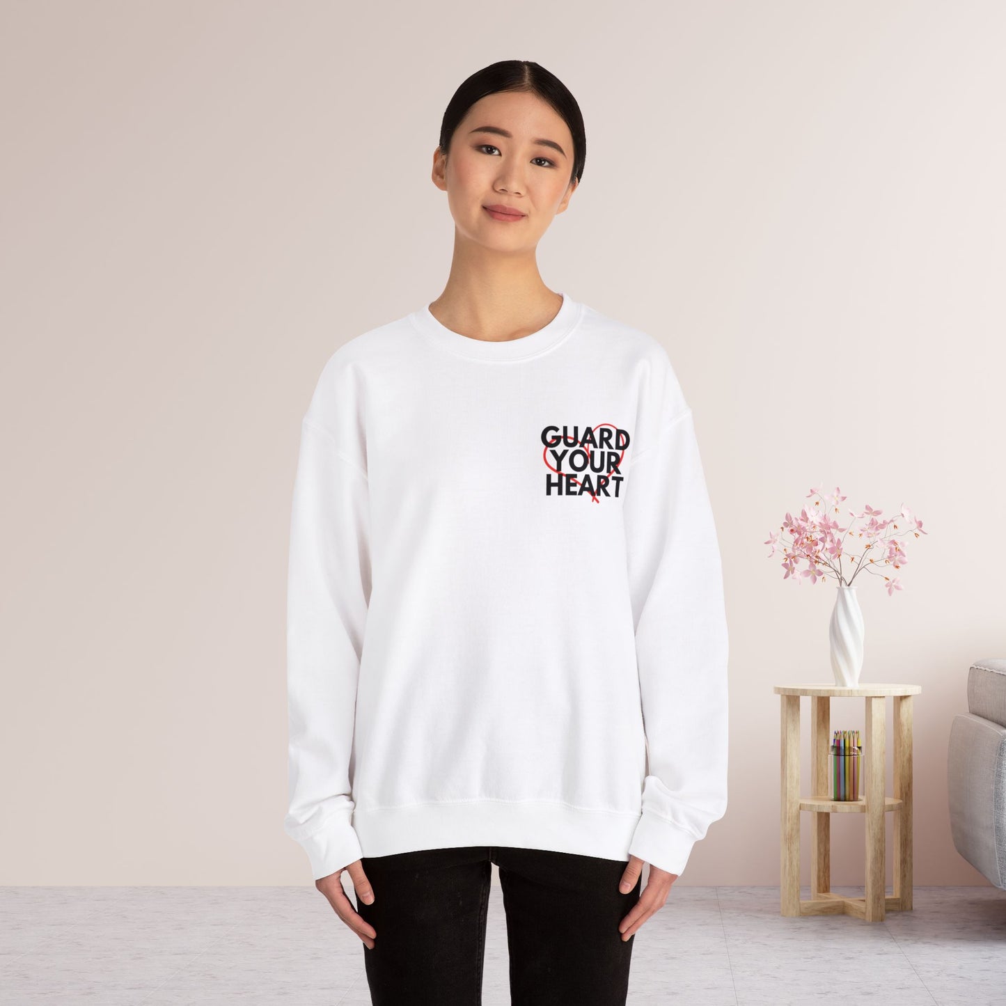 Guard Your Heart Proverbs 4:23 Sweatshirt