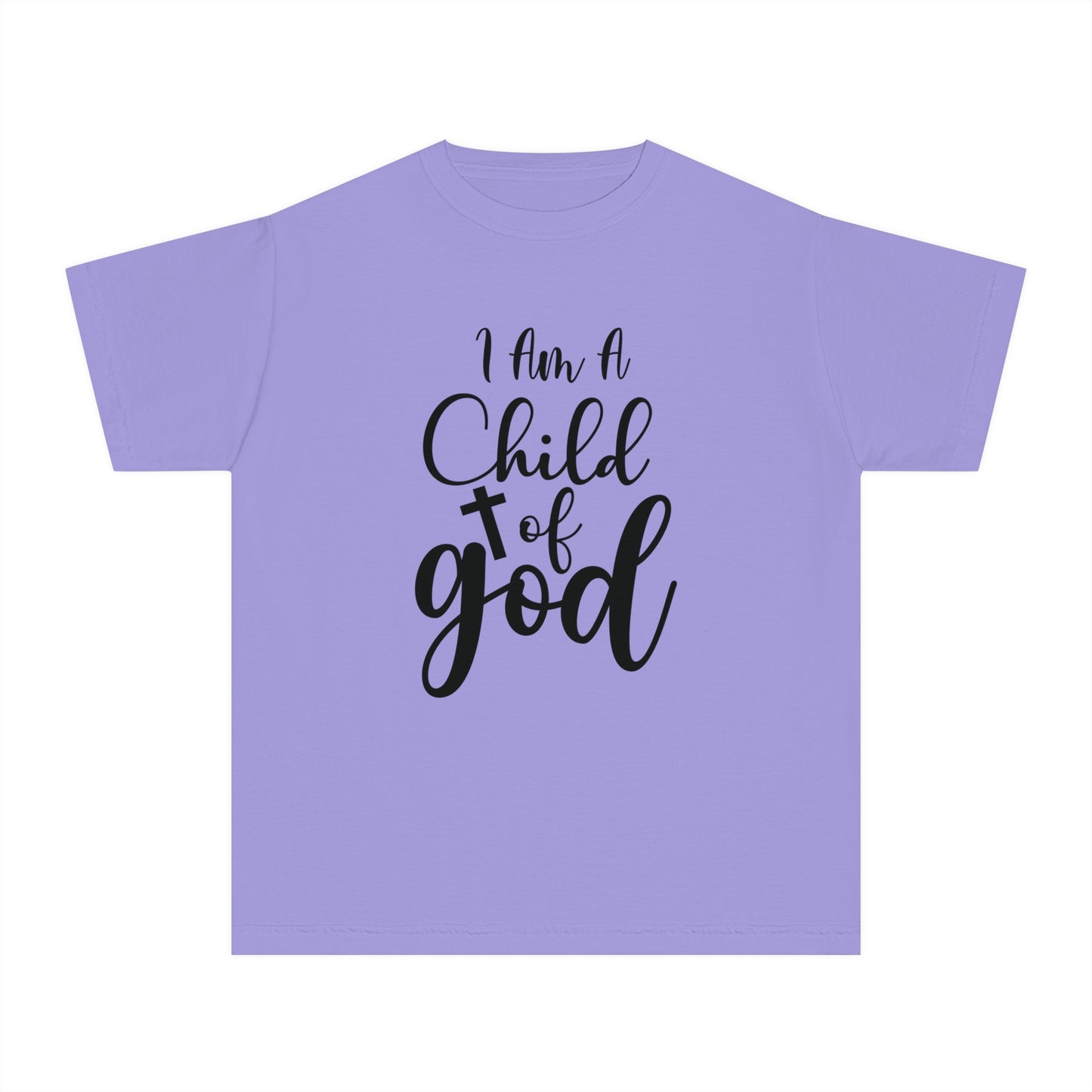 I Am A Child Of God Comfort Colors Youth Christian Tee