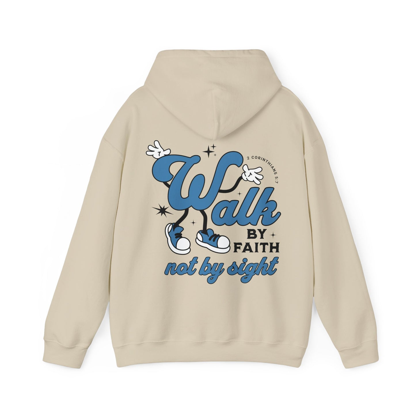 Walk By Faith Not By Sight Hoodie - Christian Hoodie