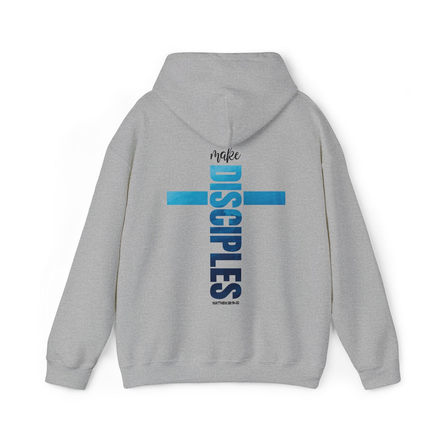 Make Disciples Hoodie - Matthew 28:19-20 Bible Verse Christian Hoodie