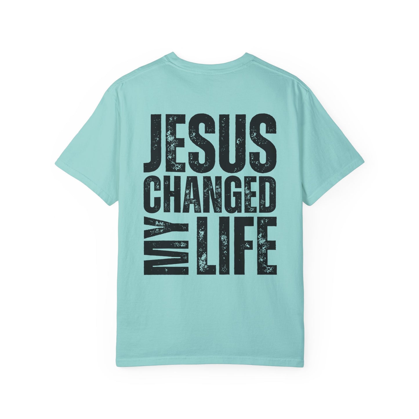 Comfort Colors Jesus Changed My Life Christian Shirt