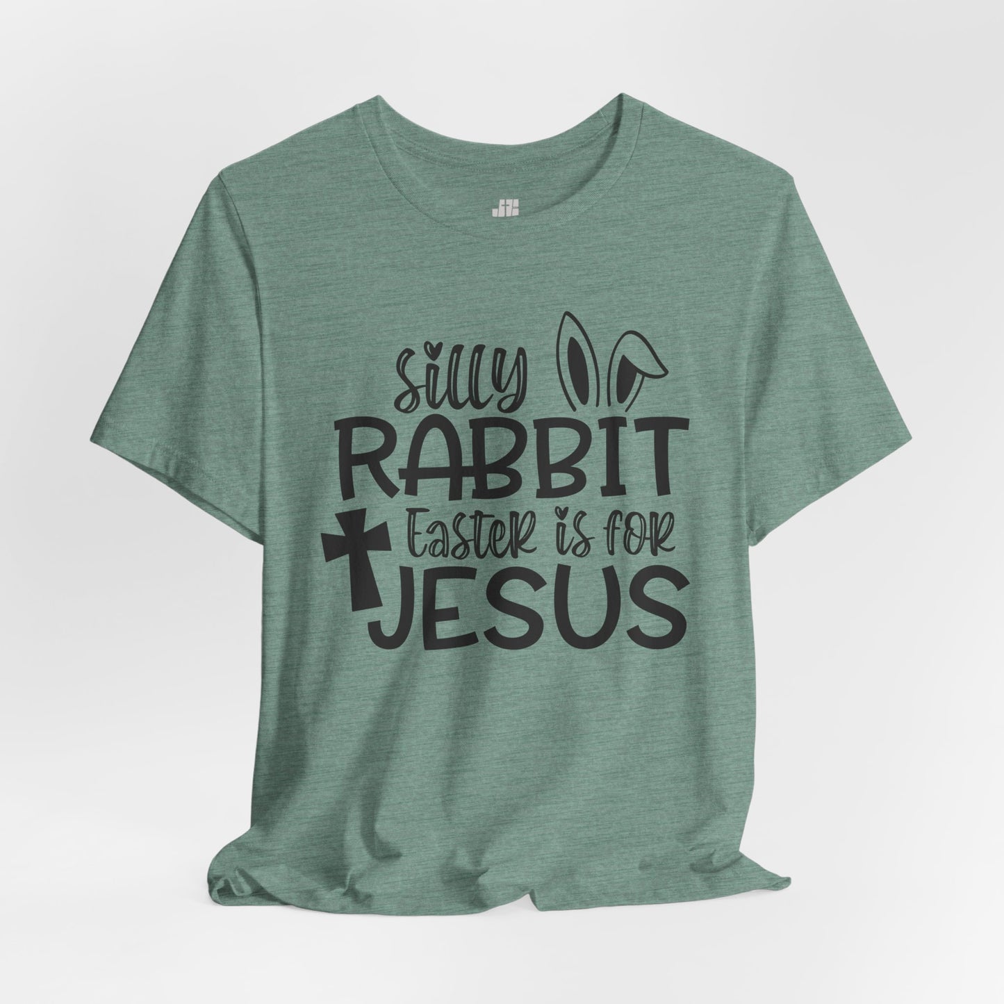 Silly Rabbit Easter is for Jesus Christian Soft Cotton Tee - Easter Shirt