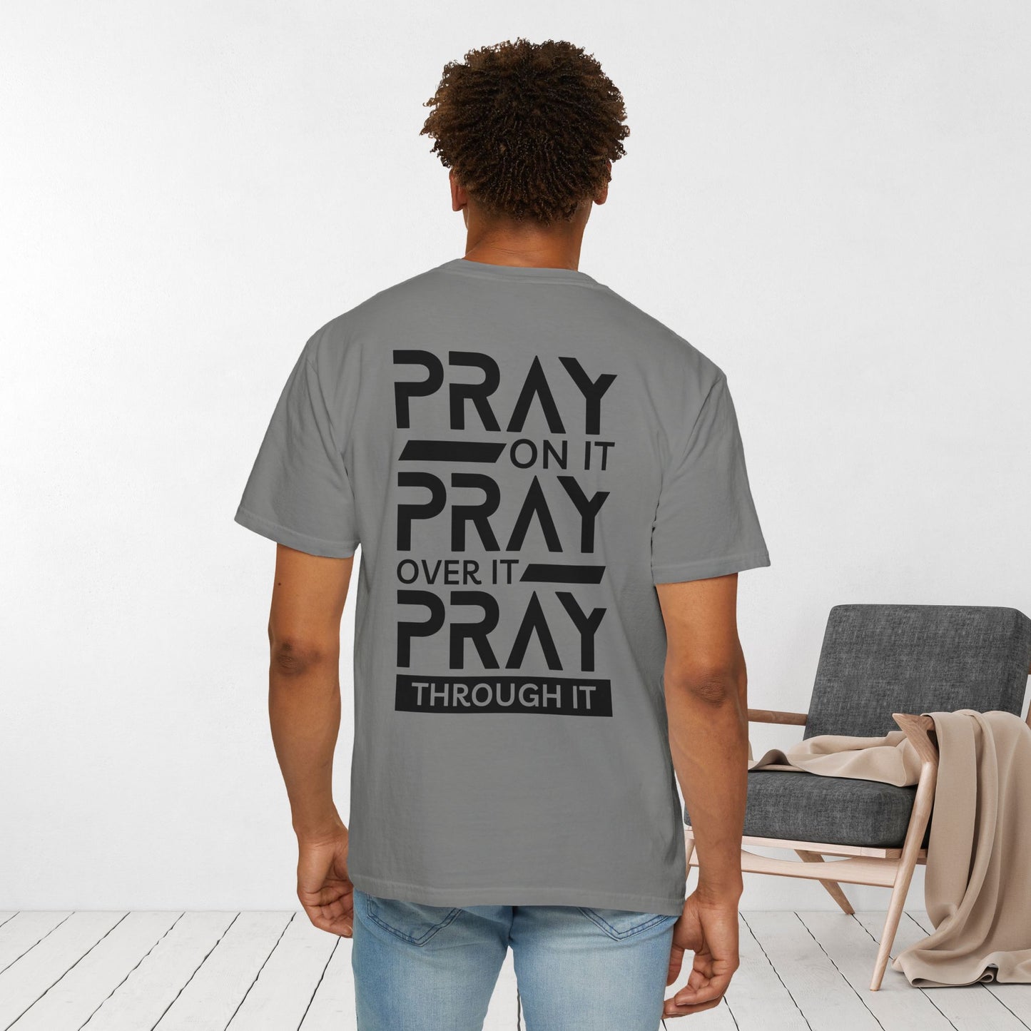 Ray On It Pray Over It Pray Through It Comfort Colors Christian Tee