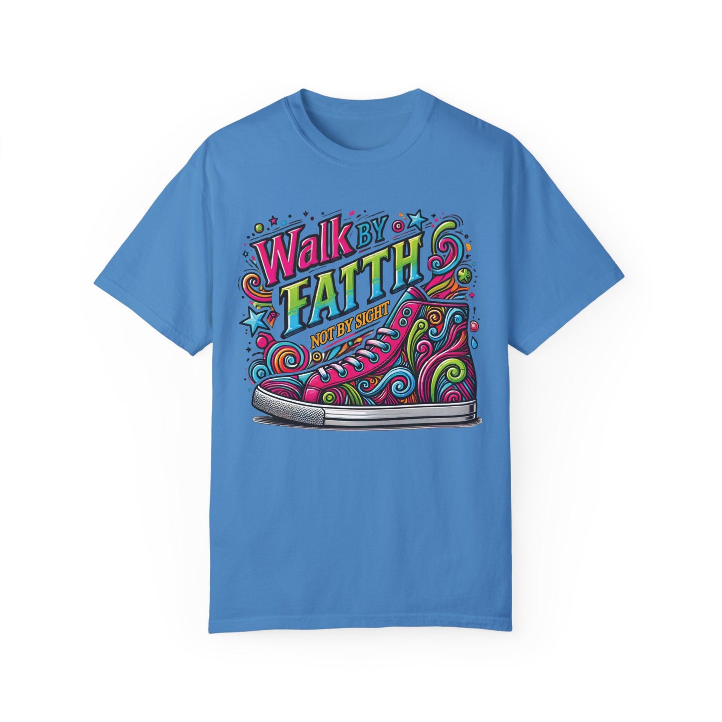 Walk By Faith Not By Sight Comfort Colors Shirt