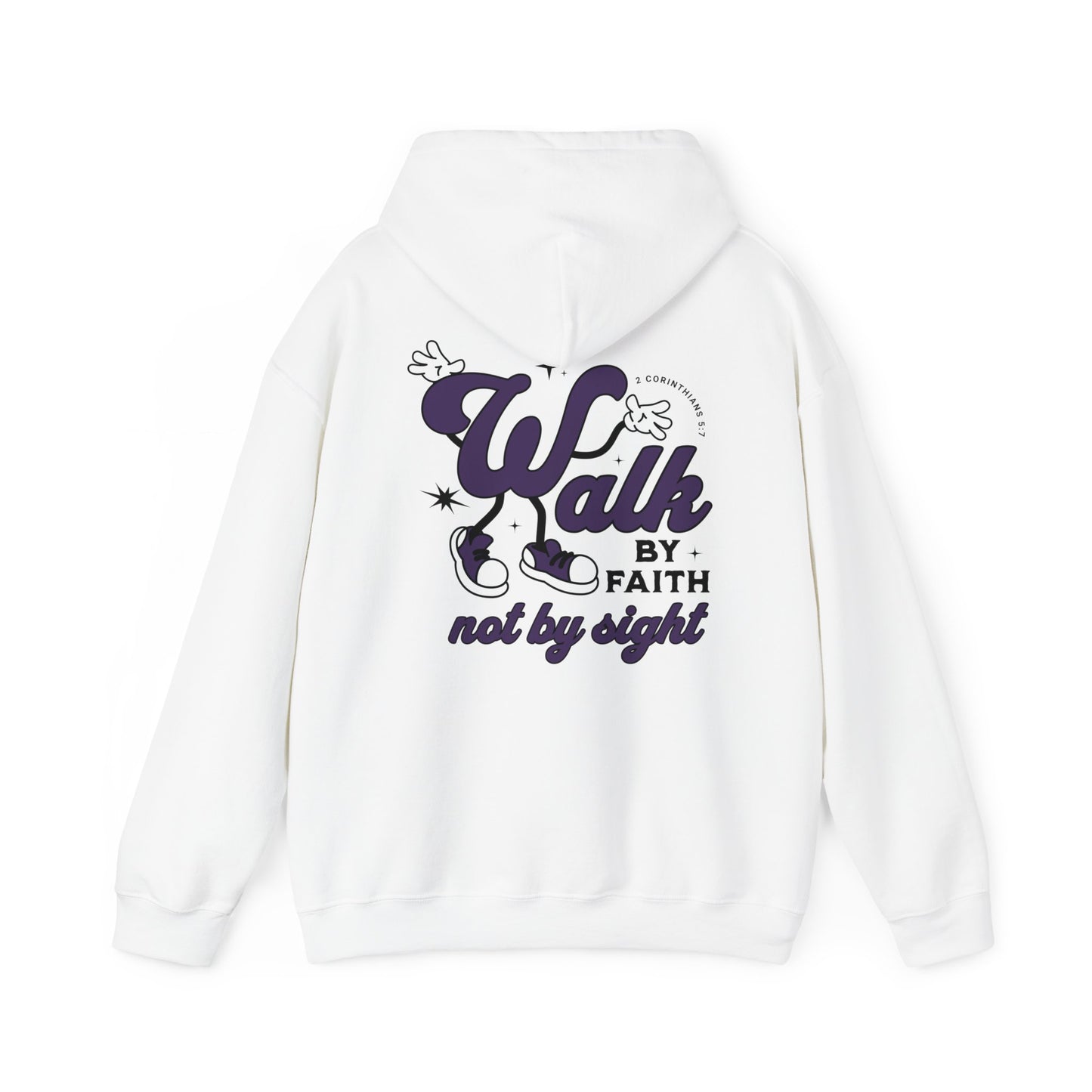 Walk By Faith Not By Sight Hoodie - Christian Hoodie