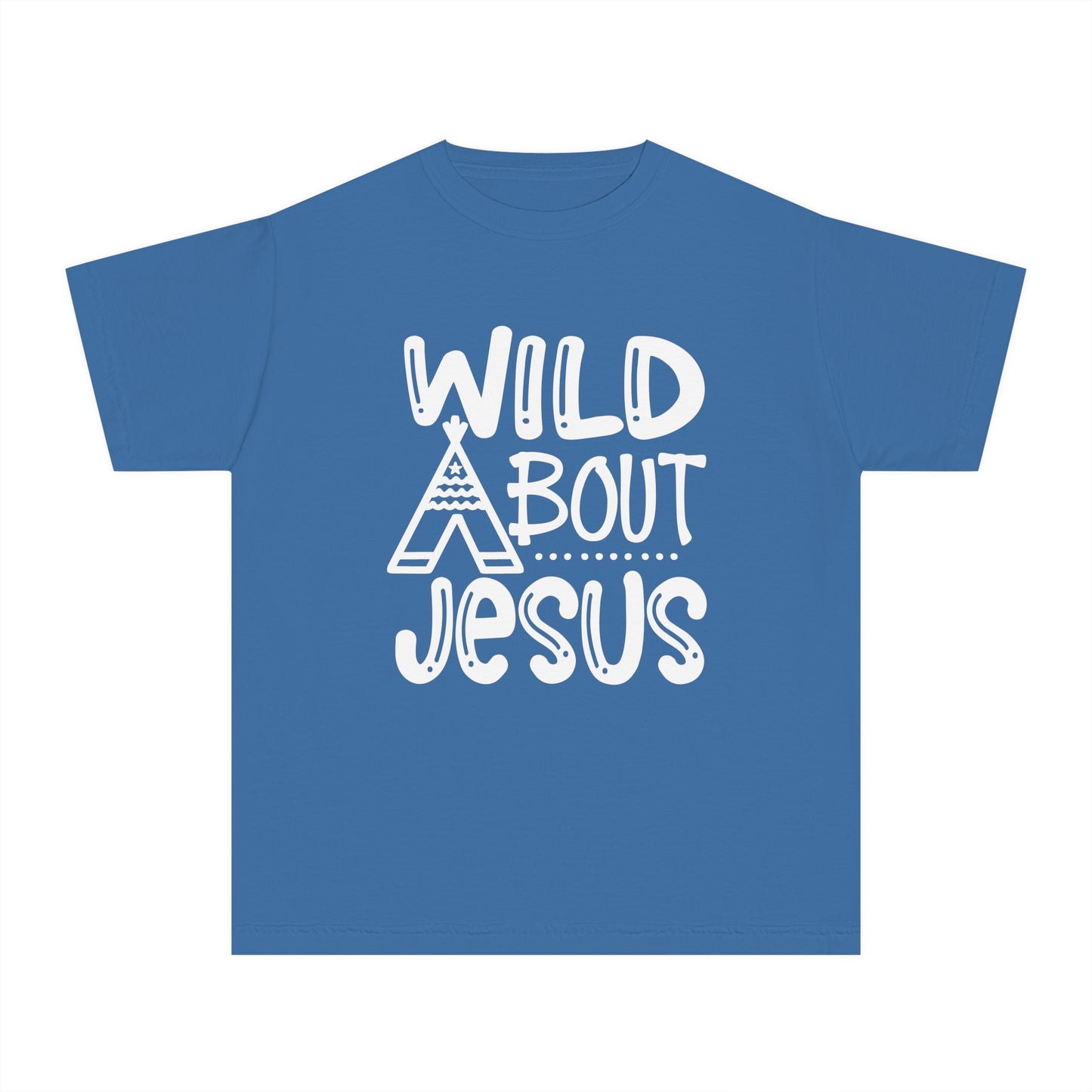 Wild About Jesus Comfort Colors Youth Christian Shirt