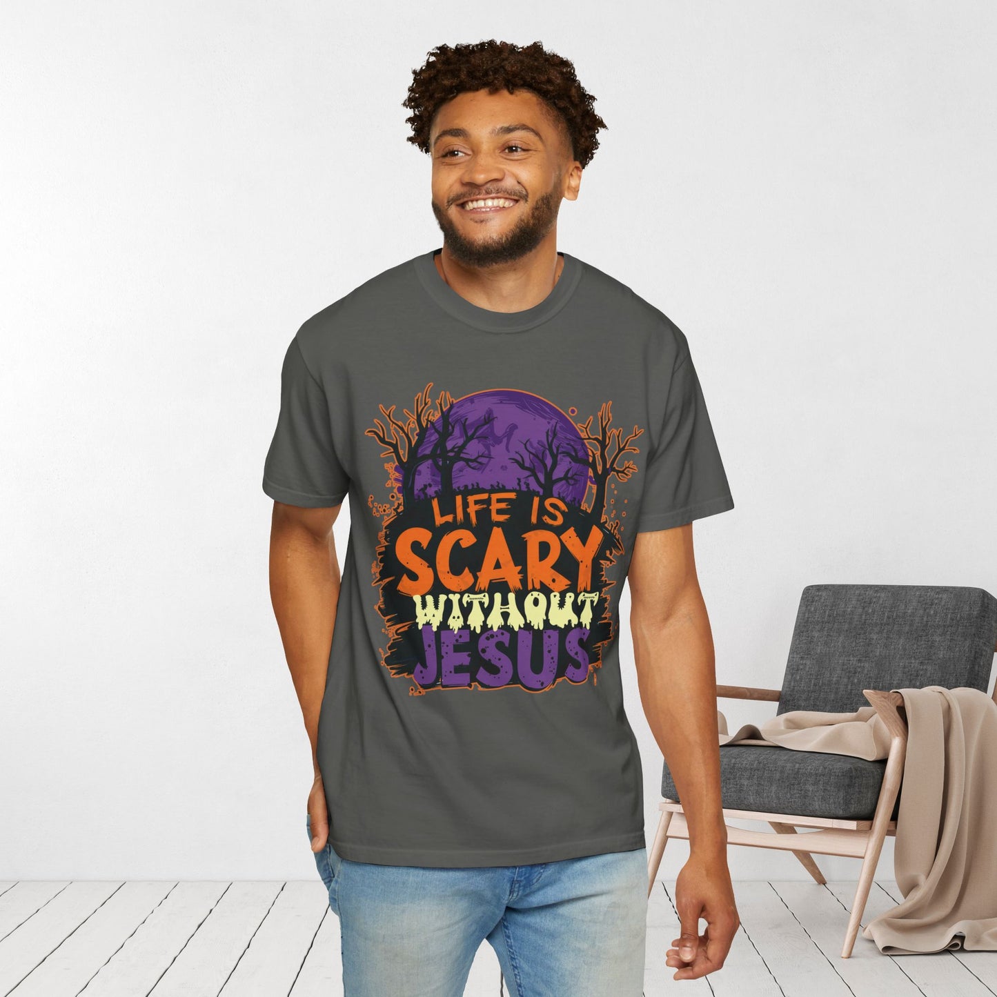 Life Is Scary Without Jesus Comfort Colors Shirt