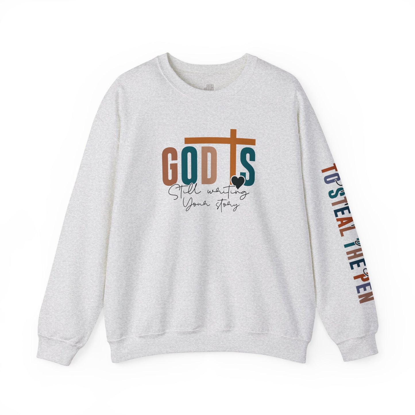 God is Still Writing Your Story Christian Sweatshirt