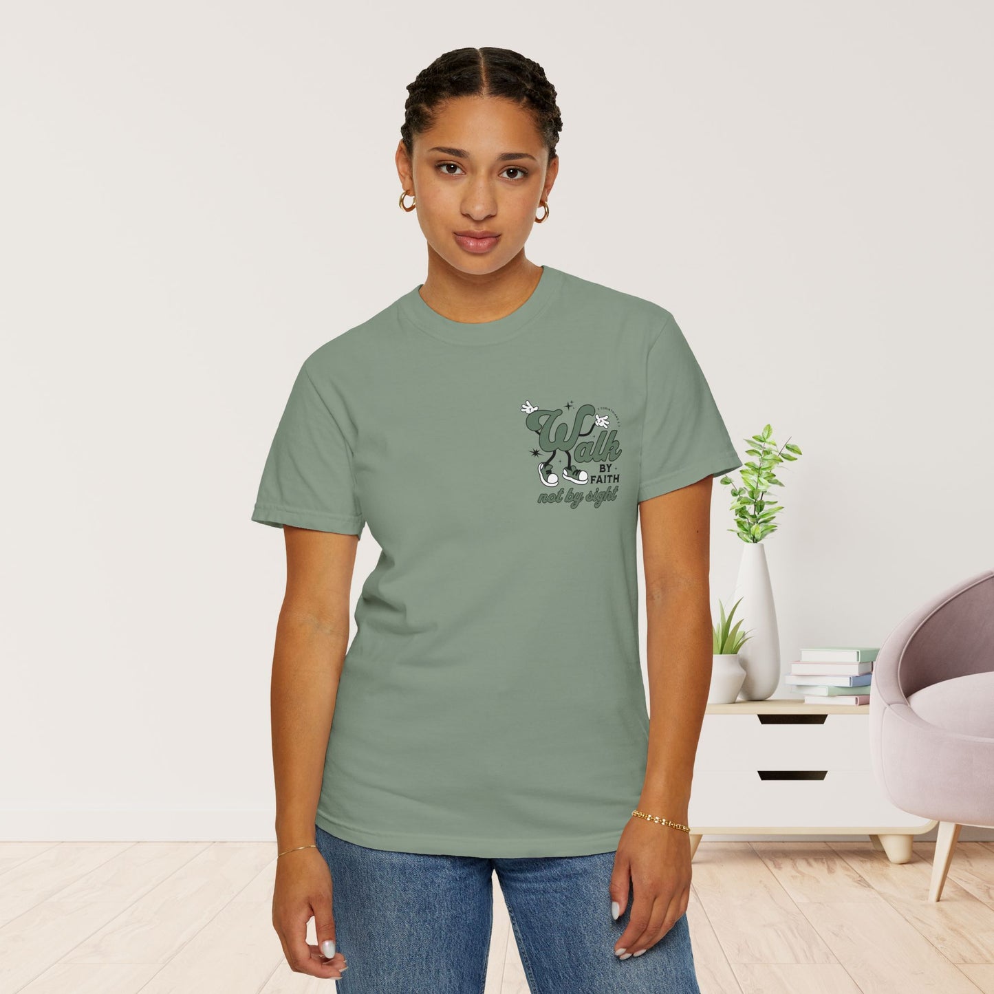 Walk By Faith Not By Sight Comfort Colors Shirt