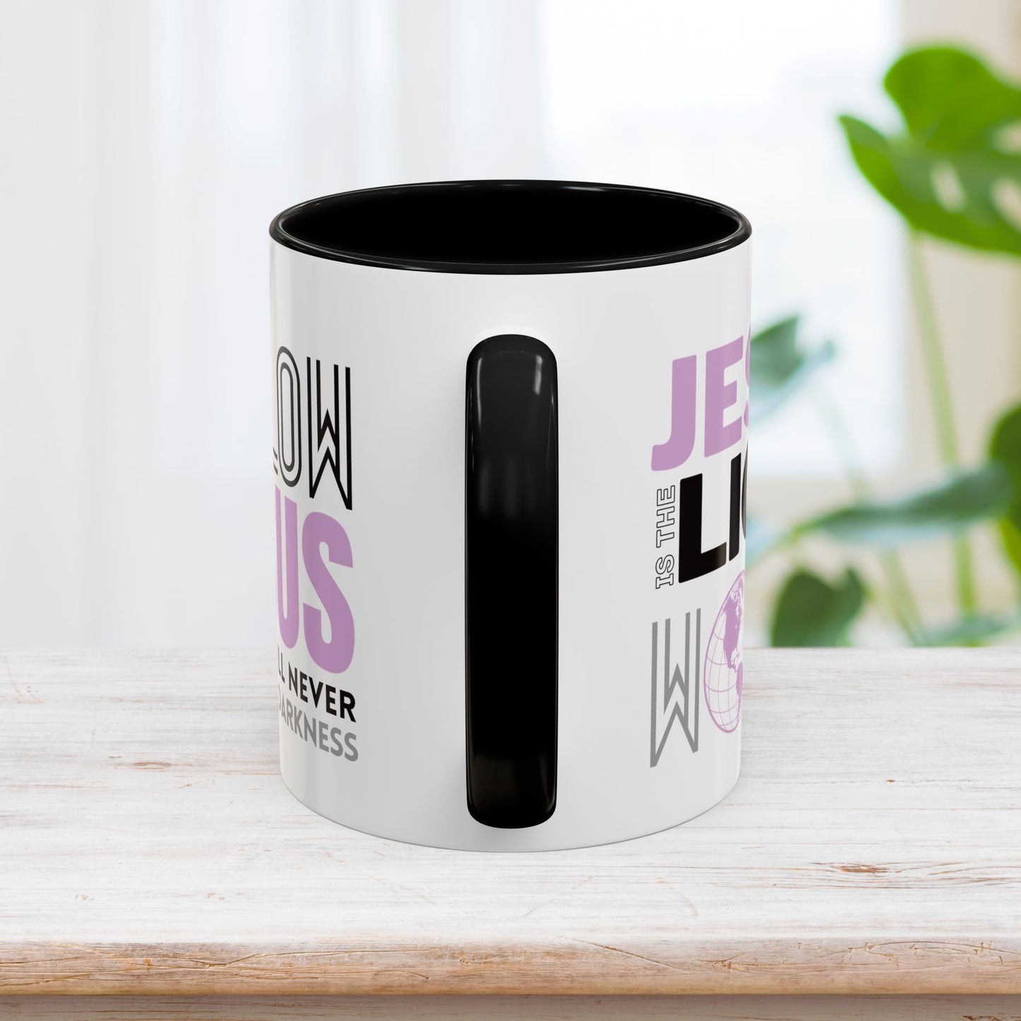 Jesus is The Light of The World / Follow Jesus Mug - Christian Coffee Mug - Jesus Mug