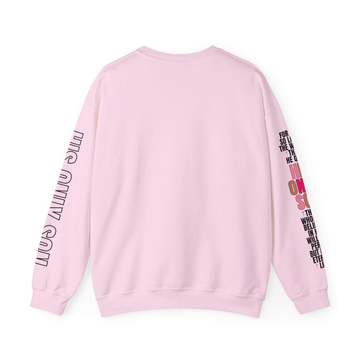 Pink His Only Son John 3:16 Bible Verse Christian Sweatshirt