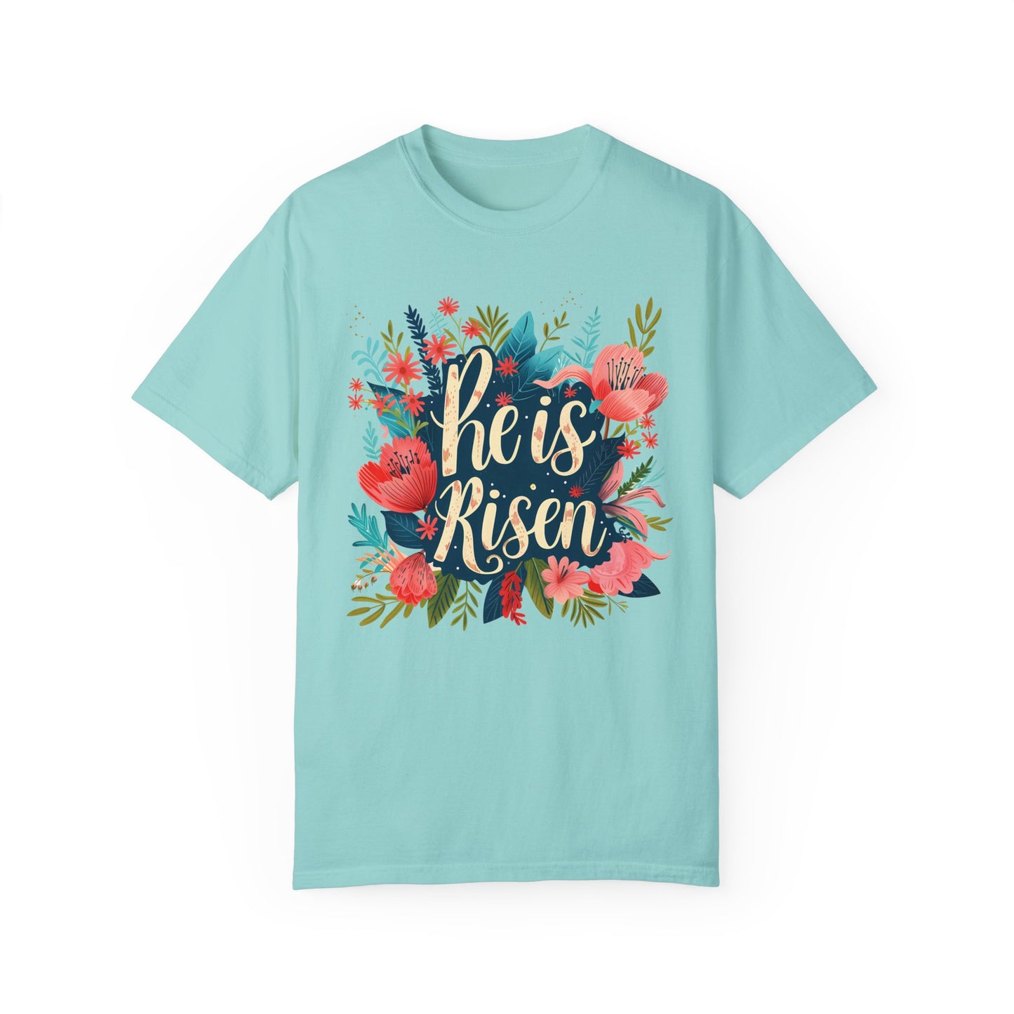 He is Risen Women's Comfort Colors Shirt