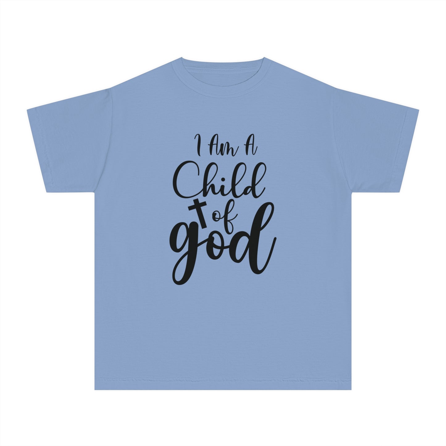 I Am A Child Of God Comfort Colors Youth Christian Tee