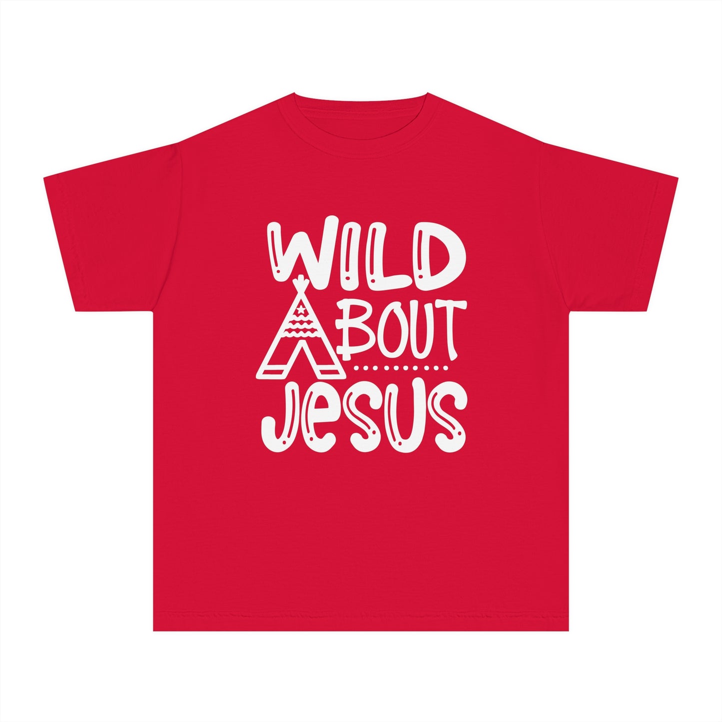 Wild About Jesus Comfort Colors Youth Christian Shirt