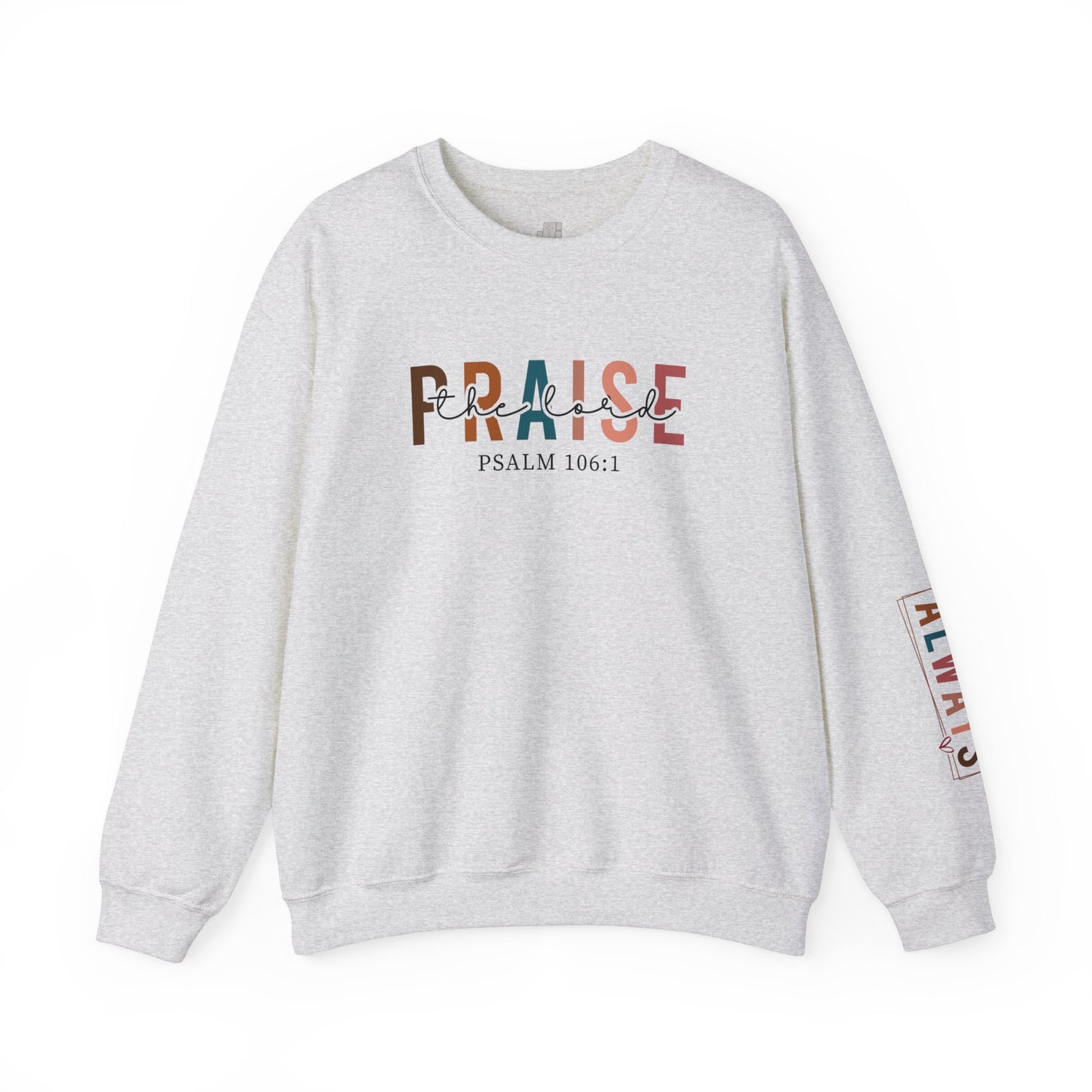 Praise the Lord Christian Sweatshirt