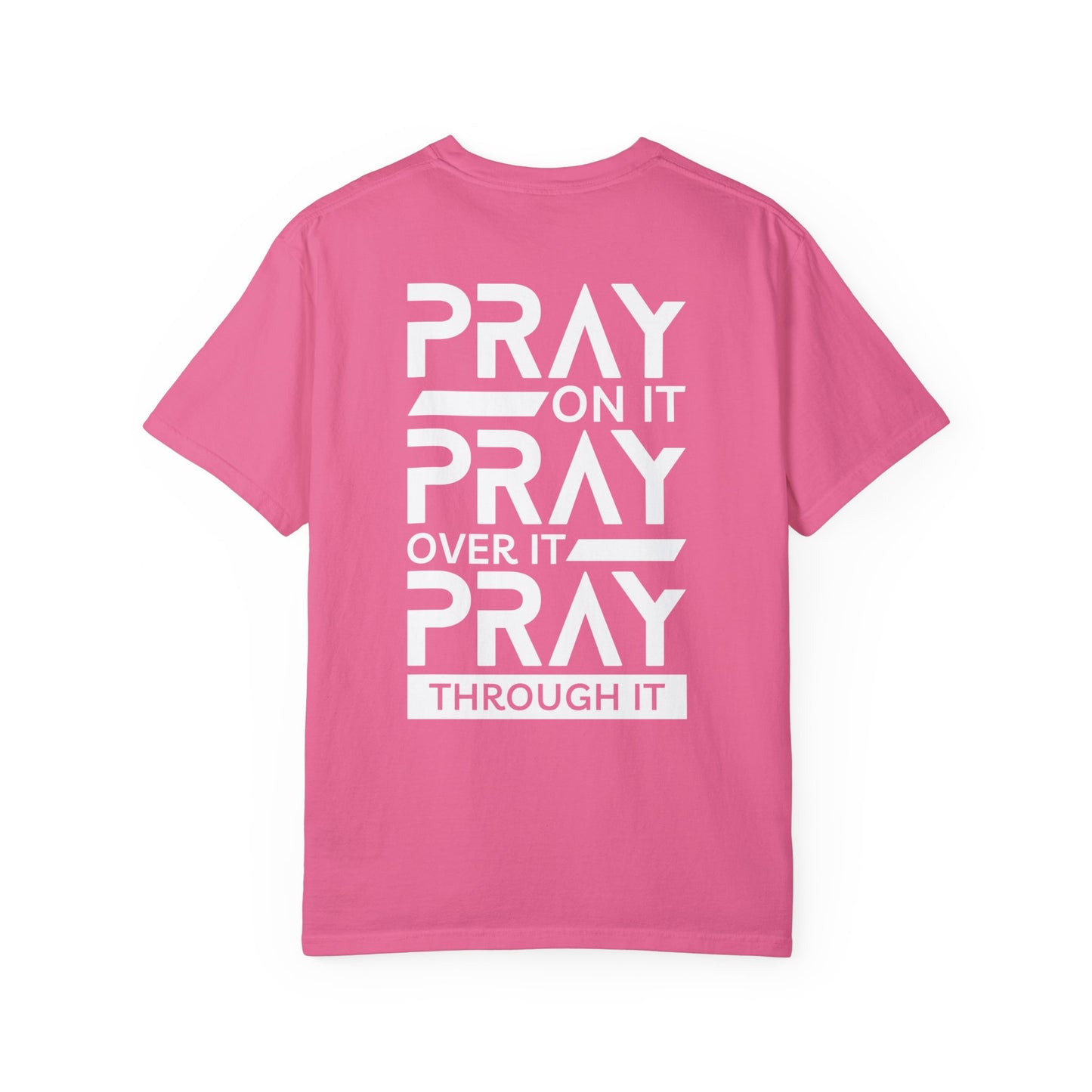 Comfort Colors Pray On It Pray Over It Pray Through It Christian Shirt