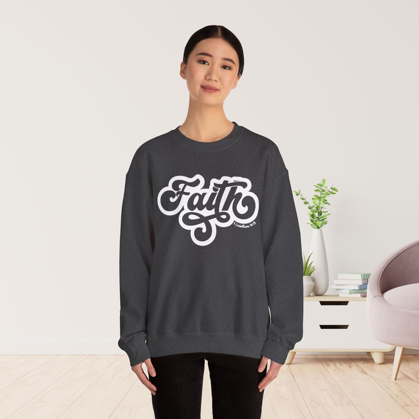 Faith Sweatshirt - Bible Verse Christian Sweatshirt