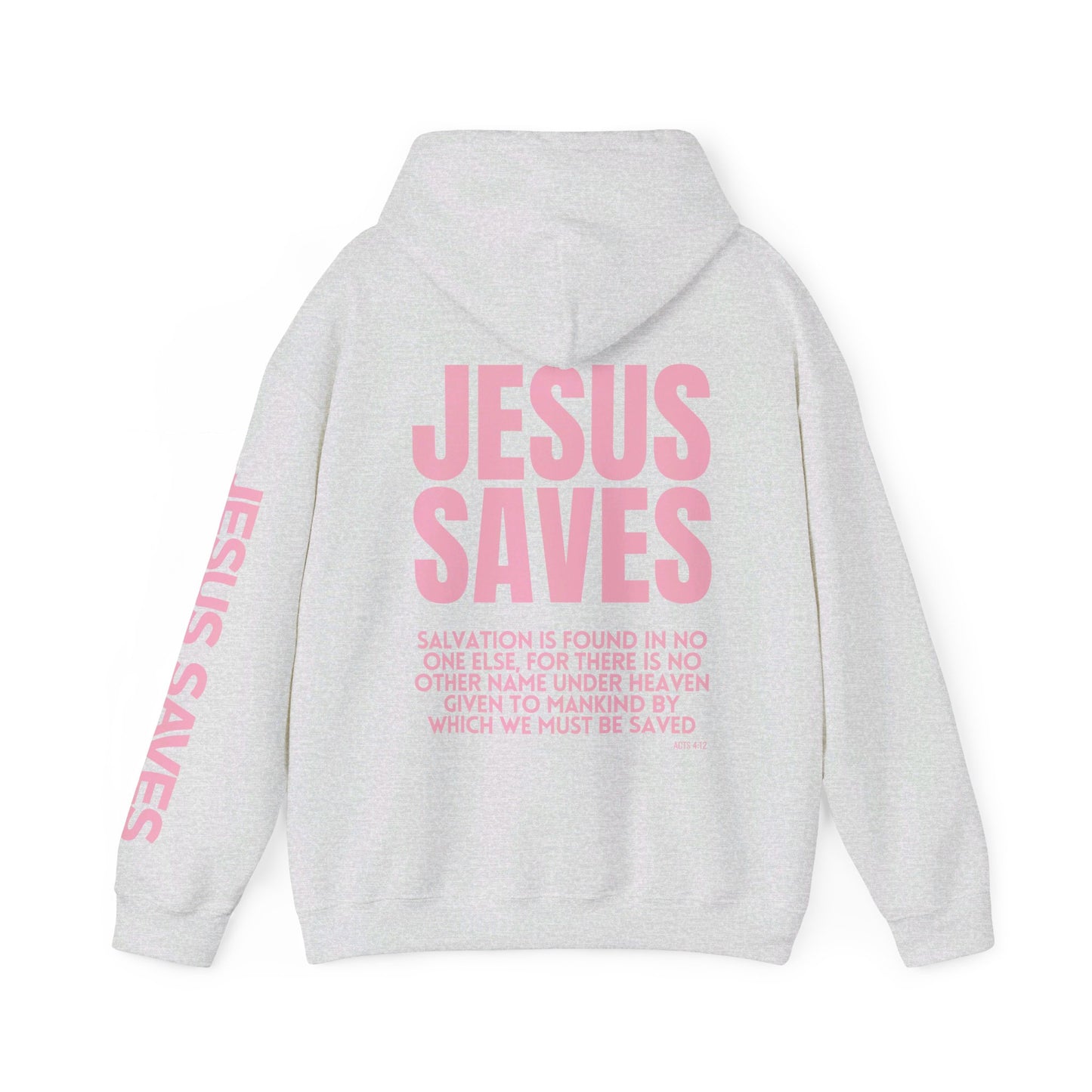 Jesus Saves Hoodie - Acts 4:12 Bible Verse Christian Hoodie