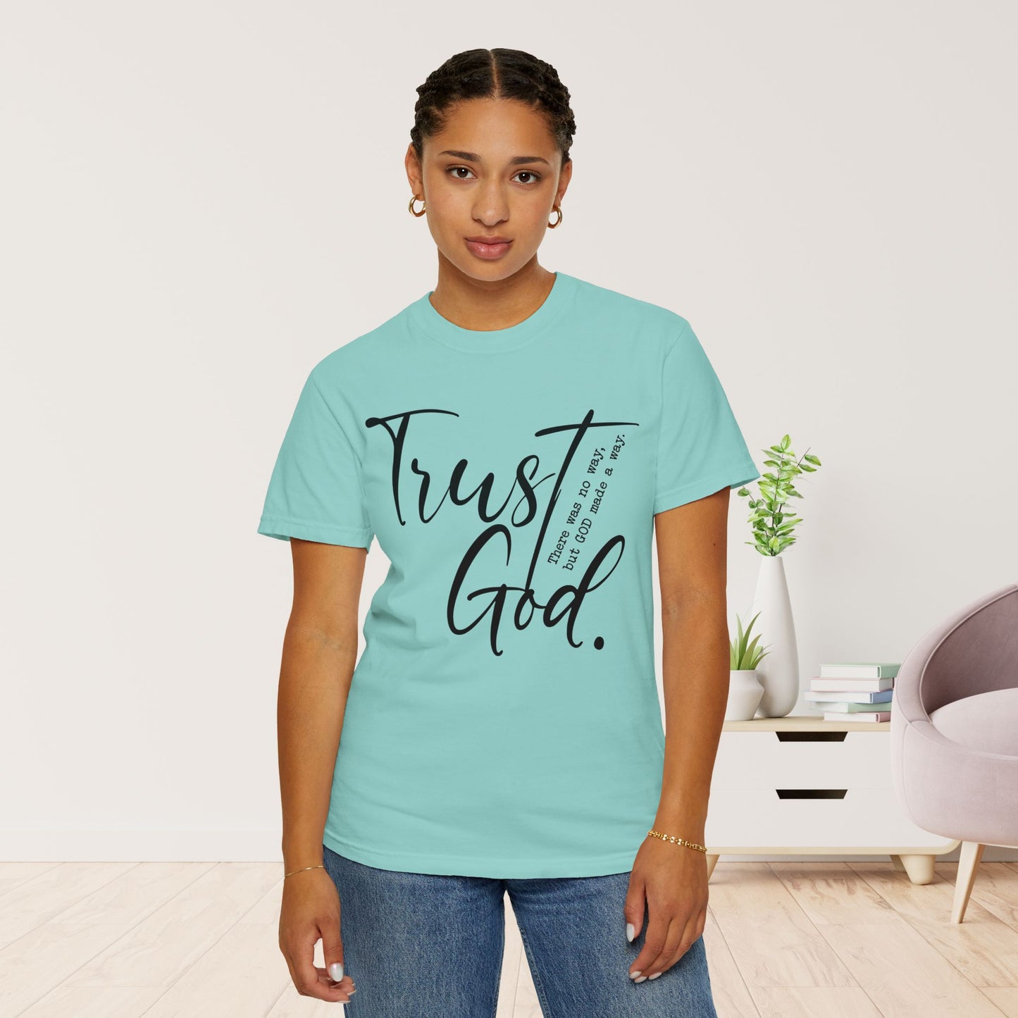 Trust God Comfort Colors Shirt