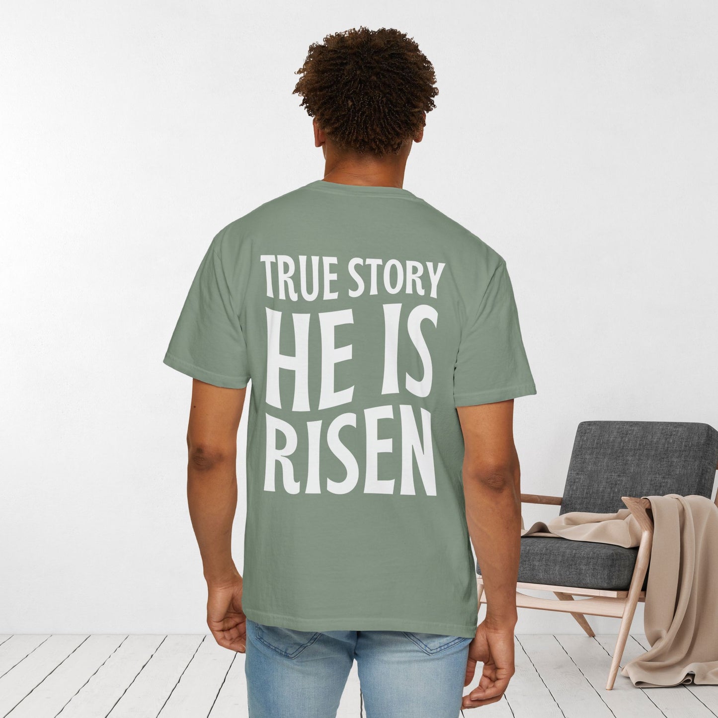 True Story He is Risen Comfort Colors Tee