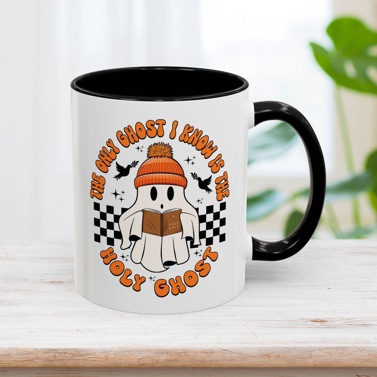 The Only Ghost I Know Is The Holy Ghost Mug - Christian Coffee Mug